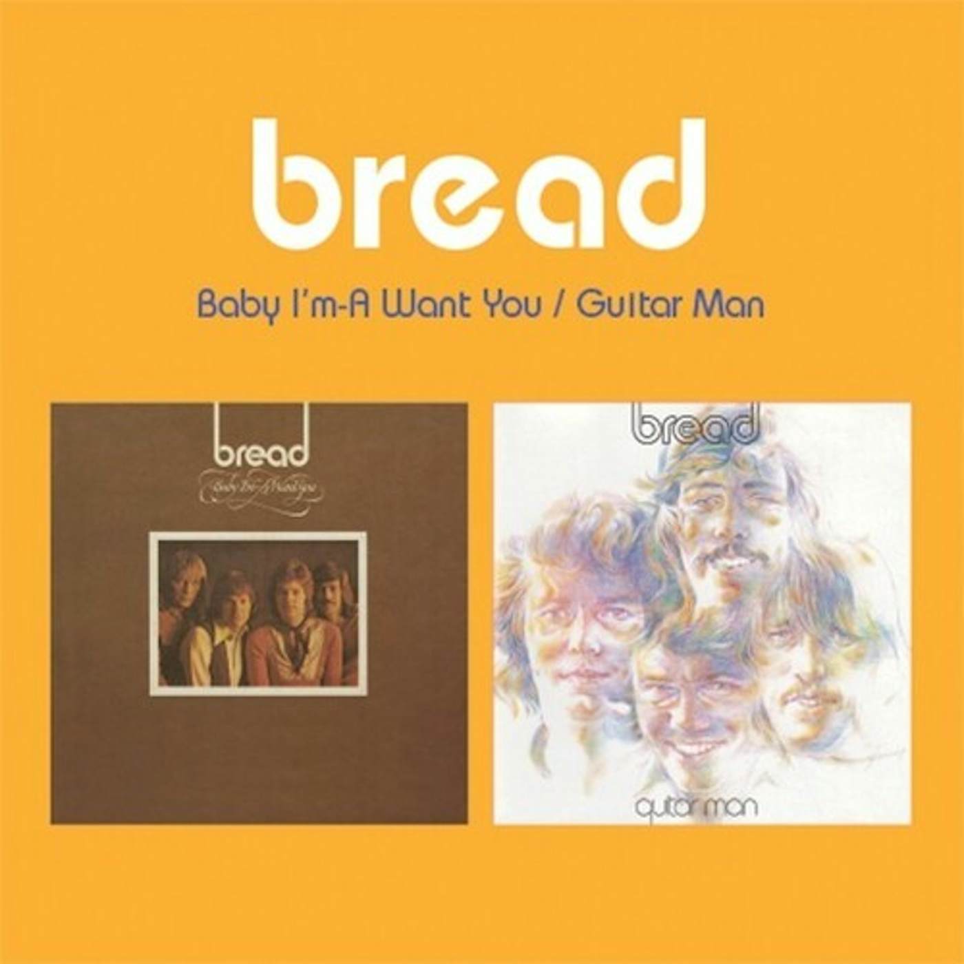 Bread BABY I'M-A WANT YOU / GUITAR MAN (2-FER) CD