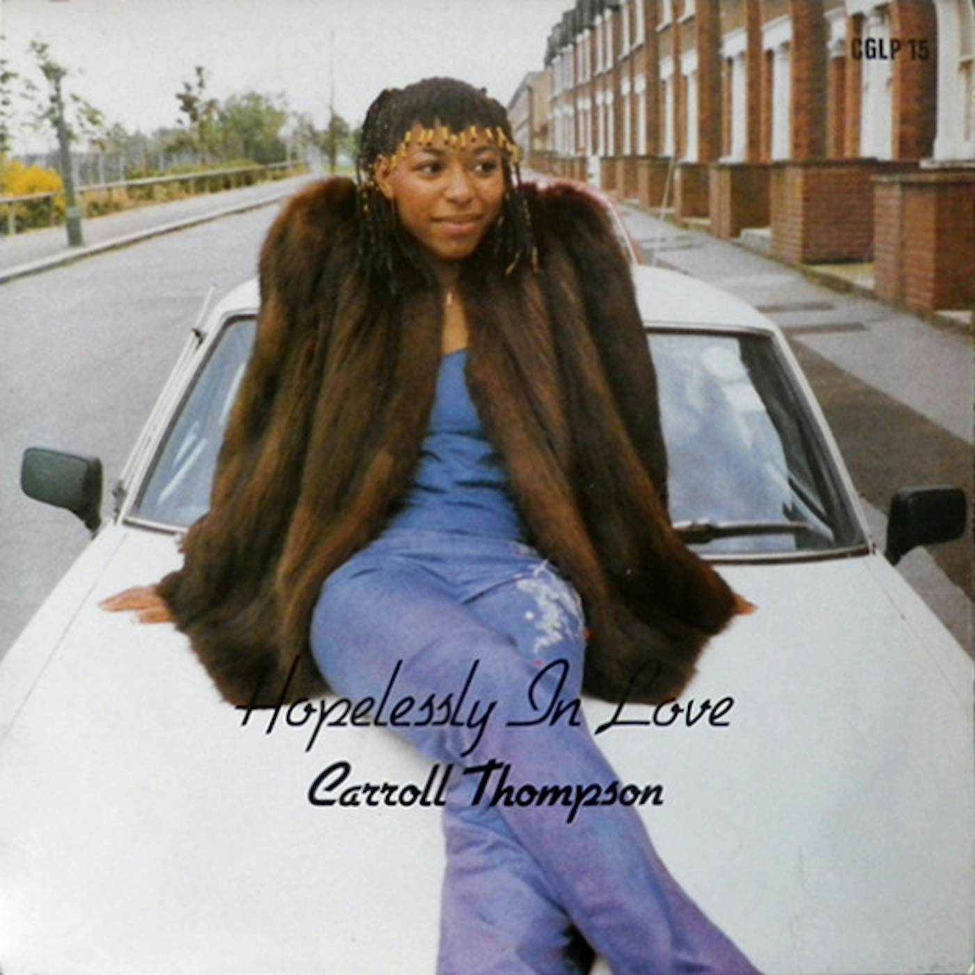 Carroll Thompson HOPELESSLY IN LOVE (40TH ANNIVERSARY EDITION) Vinyl Record