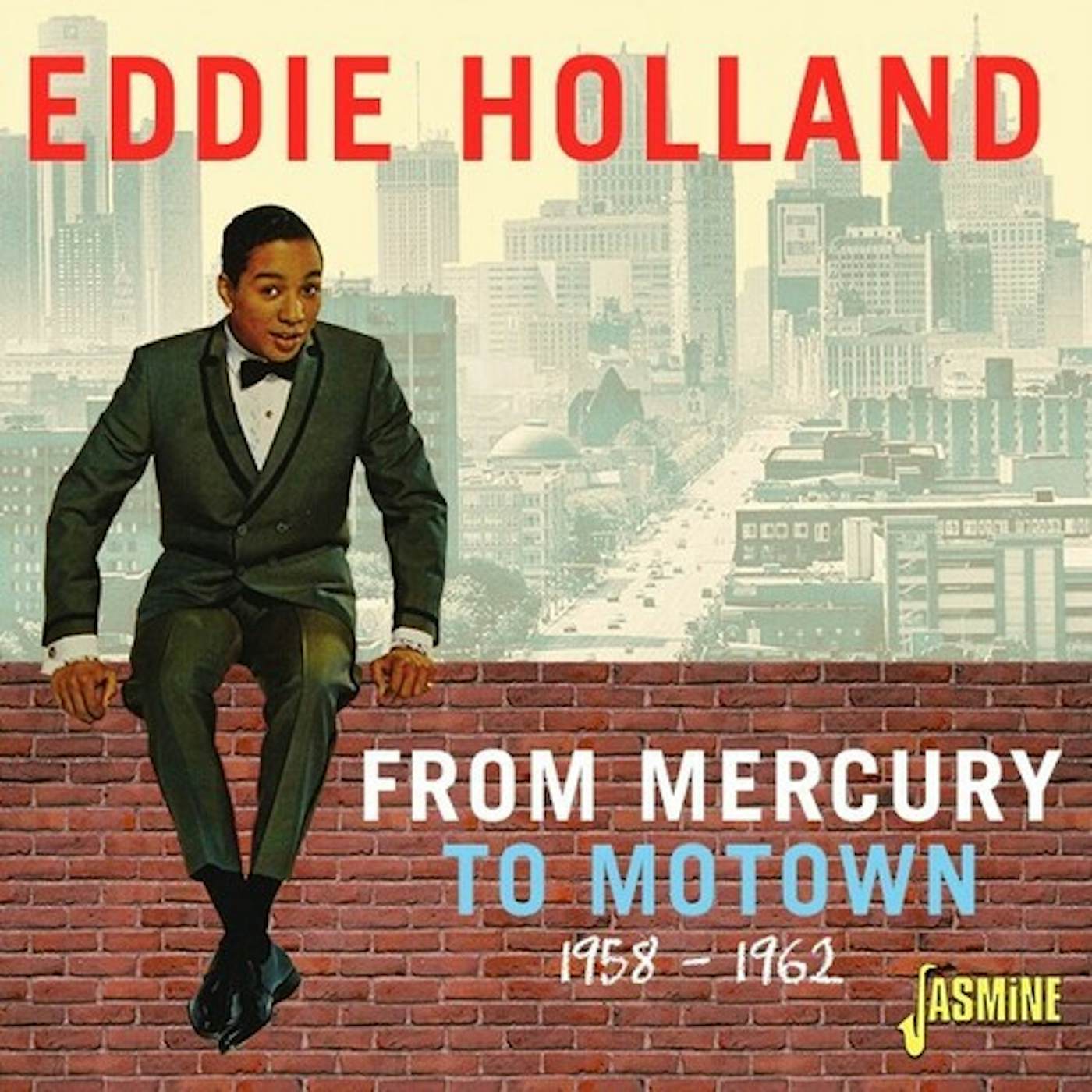 Eddie Holland FROM MERCURY TO MOTOWN 1958-1962 CD