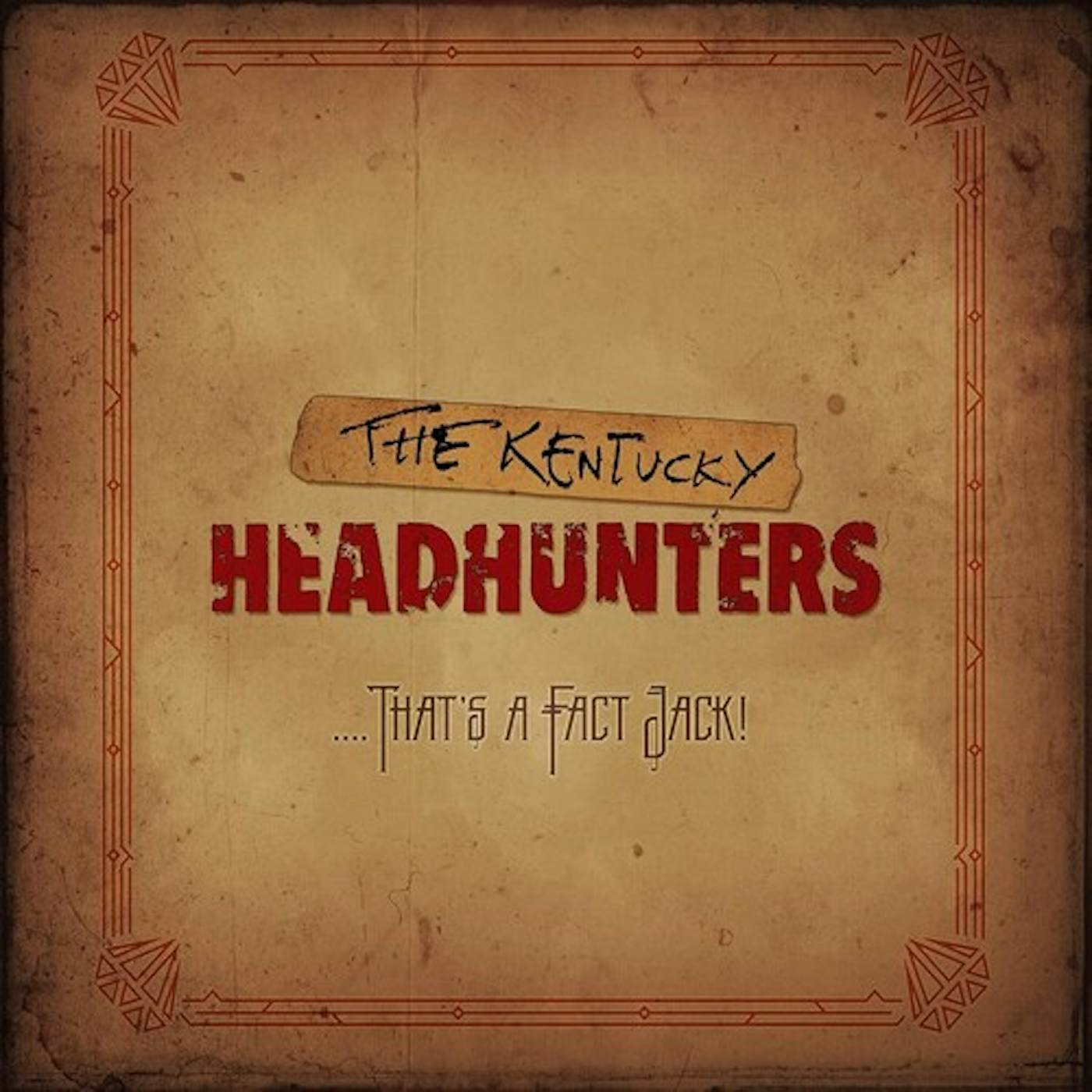 The Kentucky Headhunters ....THAT'S A FACT JACK! CD