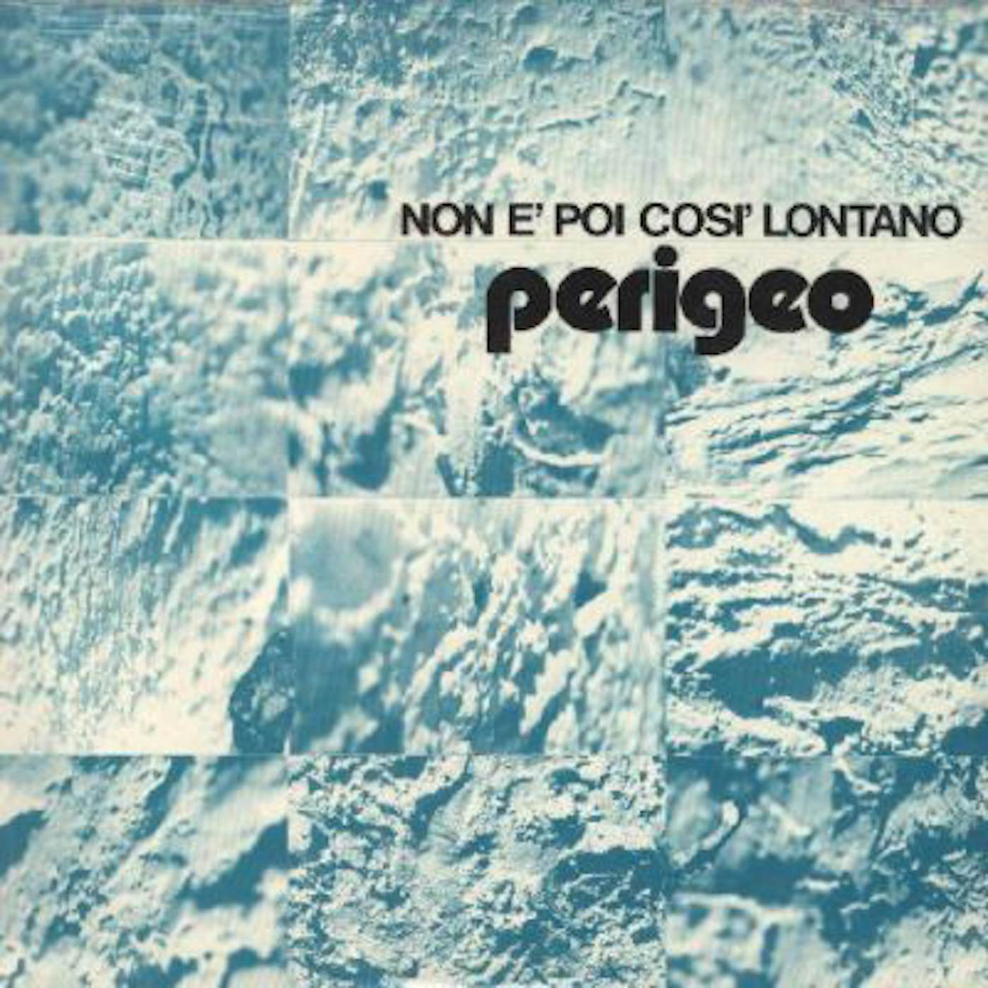 Perigeo NON E POI COSI LONTANO Vinyl Record