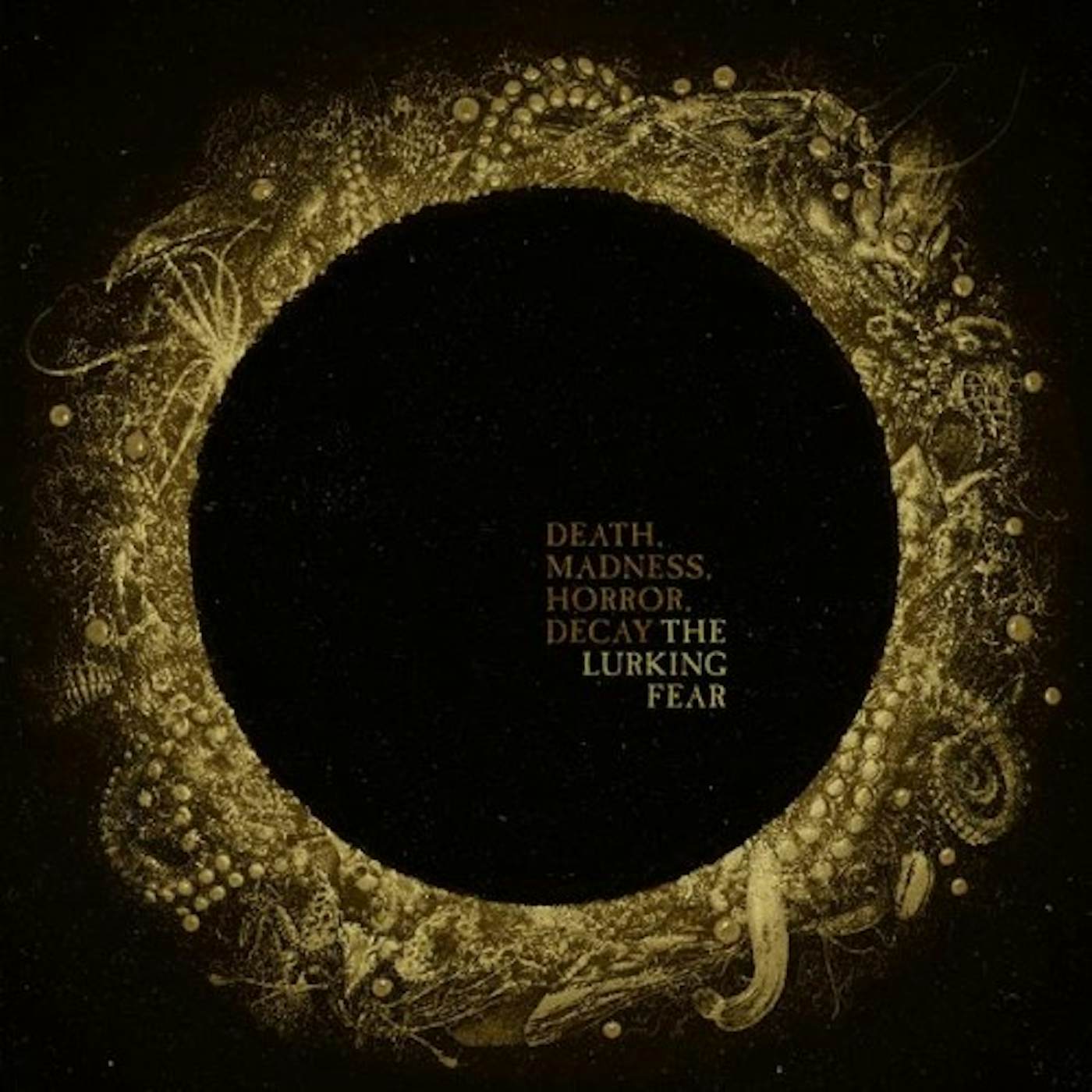 The Lurking Fear DEATH, MADNESS, HORROR, DECAY Vinyl Record