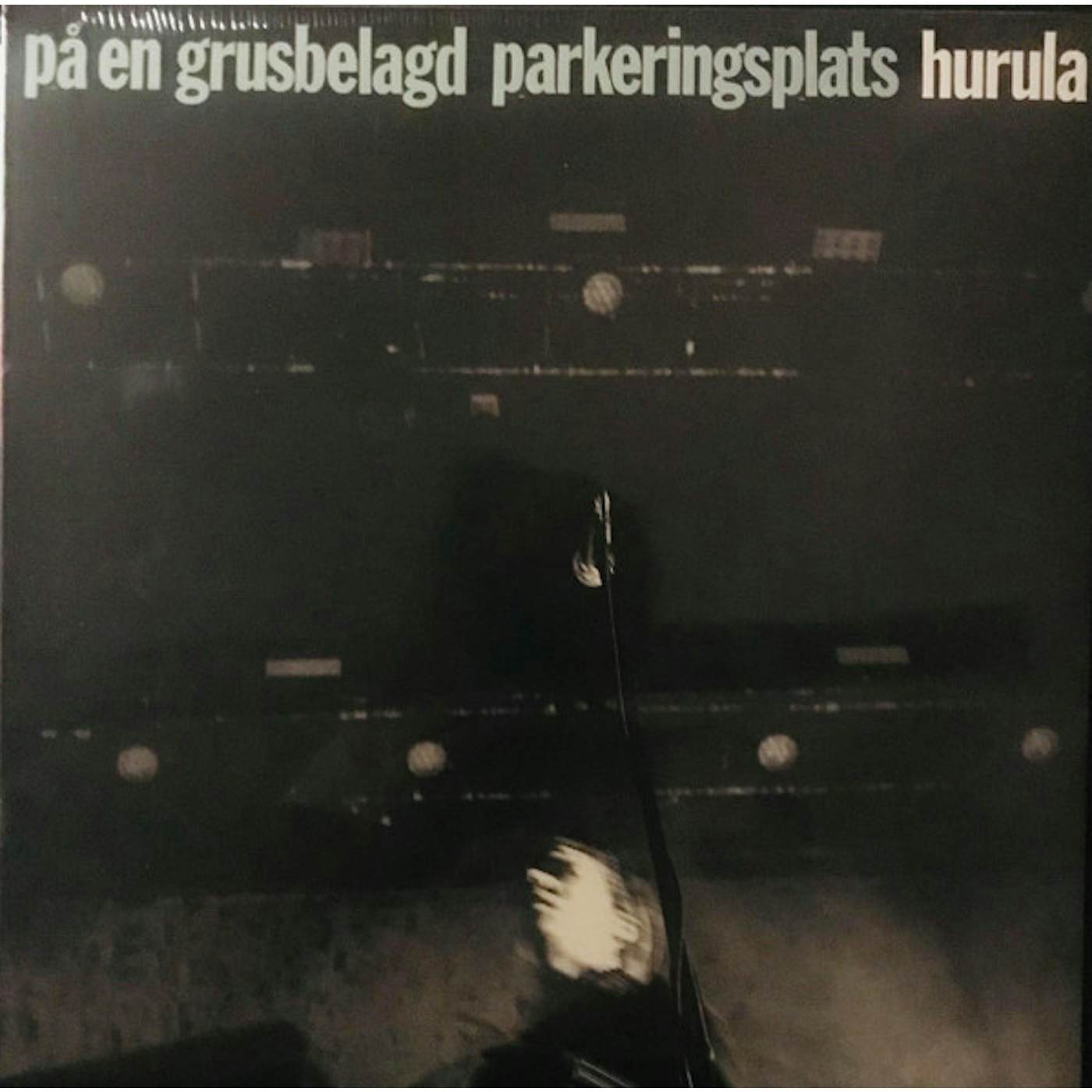 Hurula PA EN GRUSBELAGD PARKERINGSPLATS Vinyl Record