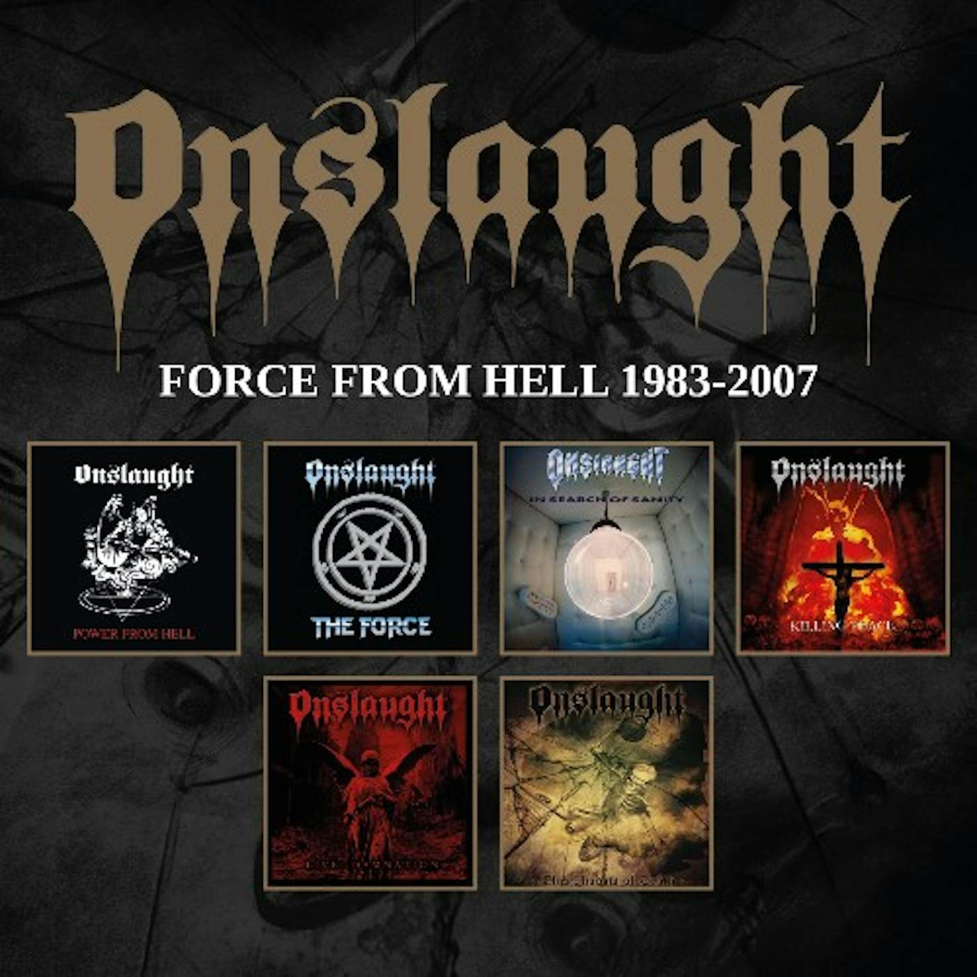 Onslaught FORCE FROM HELL 1983 -2007 CD