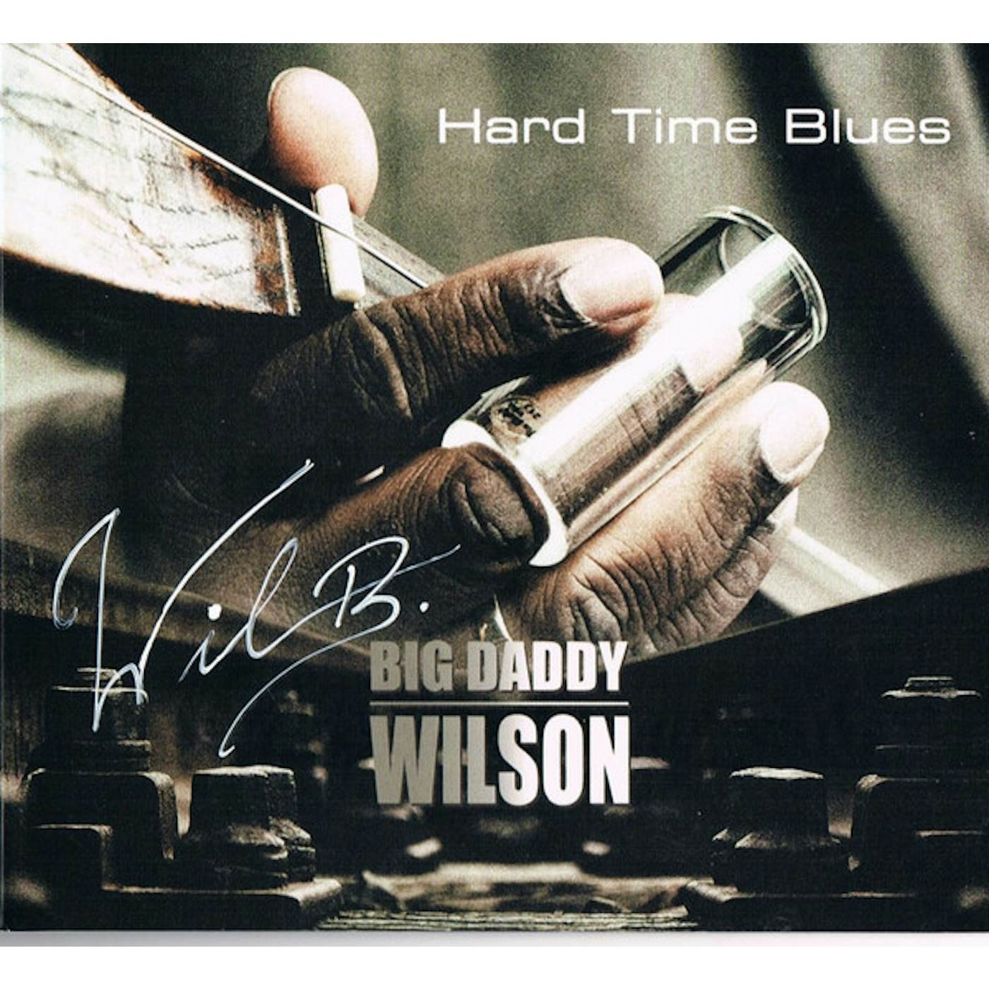 Big Daddy Wilson Hard Time Blues Vinyl Record