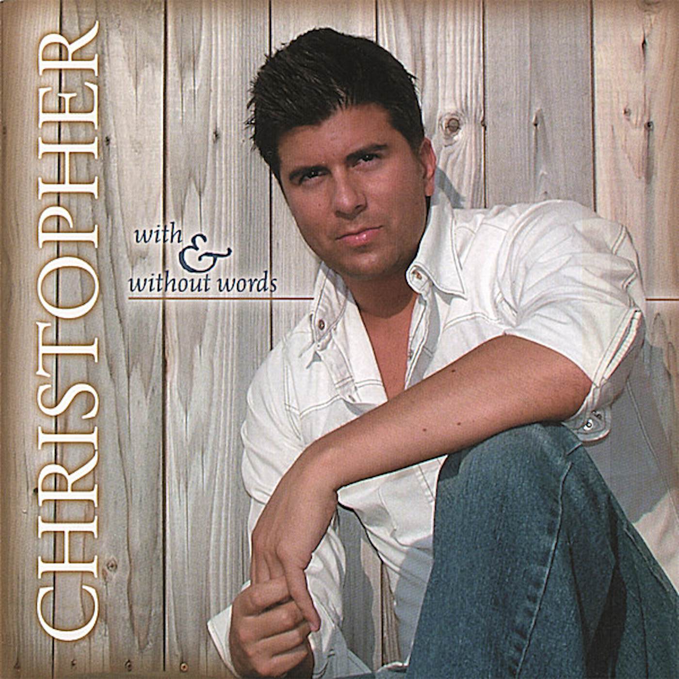 Christopher WITH & WITHOUT WORDS CD