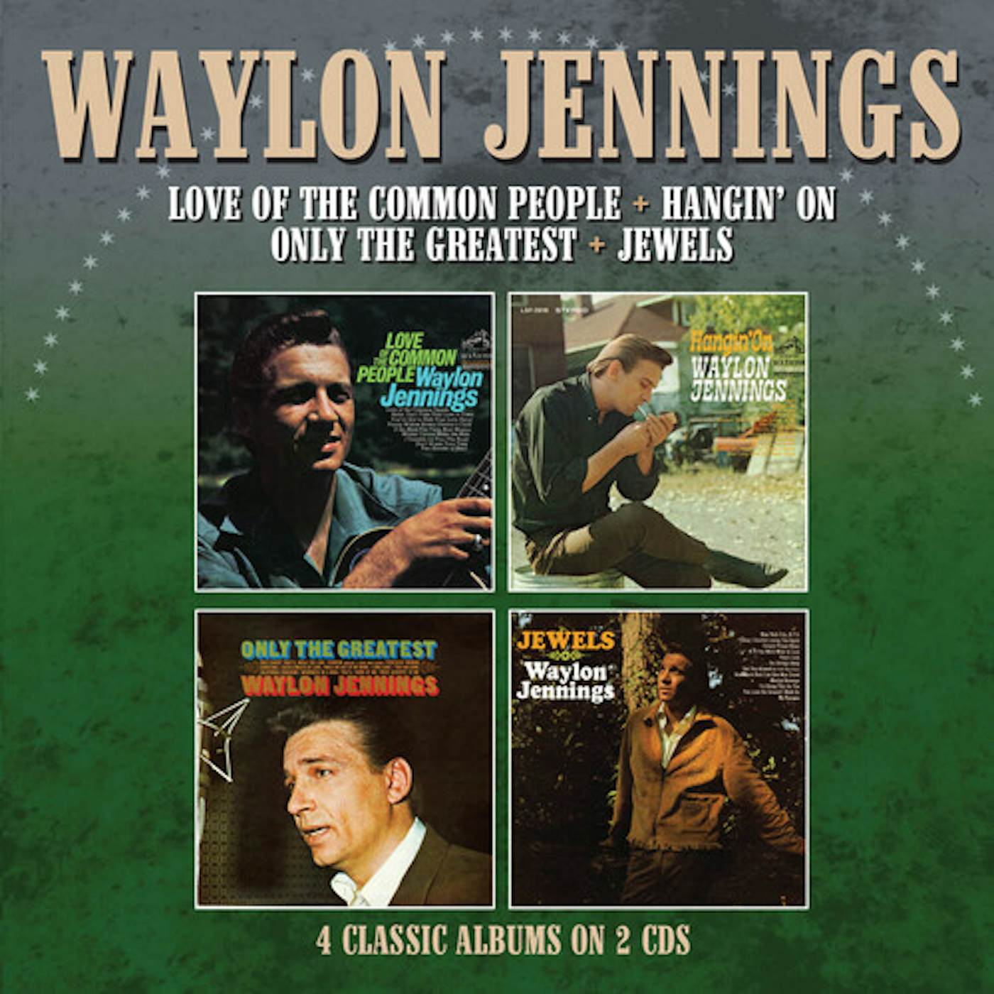 Waylon Jennings LOVE OF COMMON / HANGIN / ONLY GREATEST / JEWELS CD