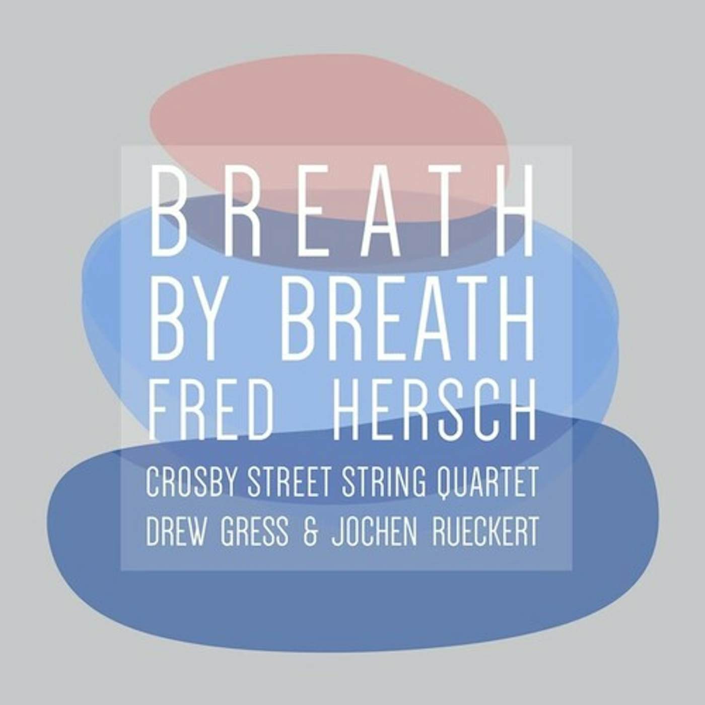 Fred Hersch BREATH BY BREATH CD