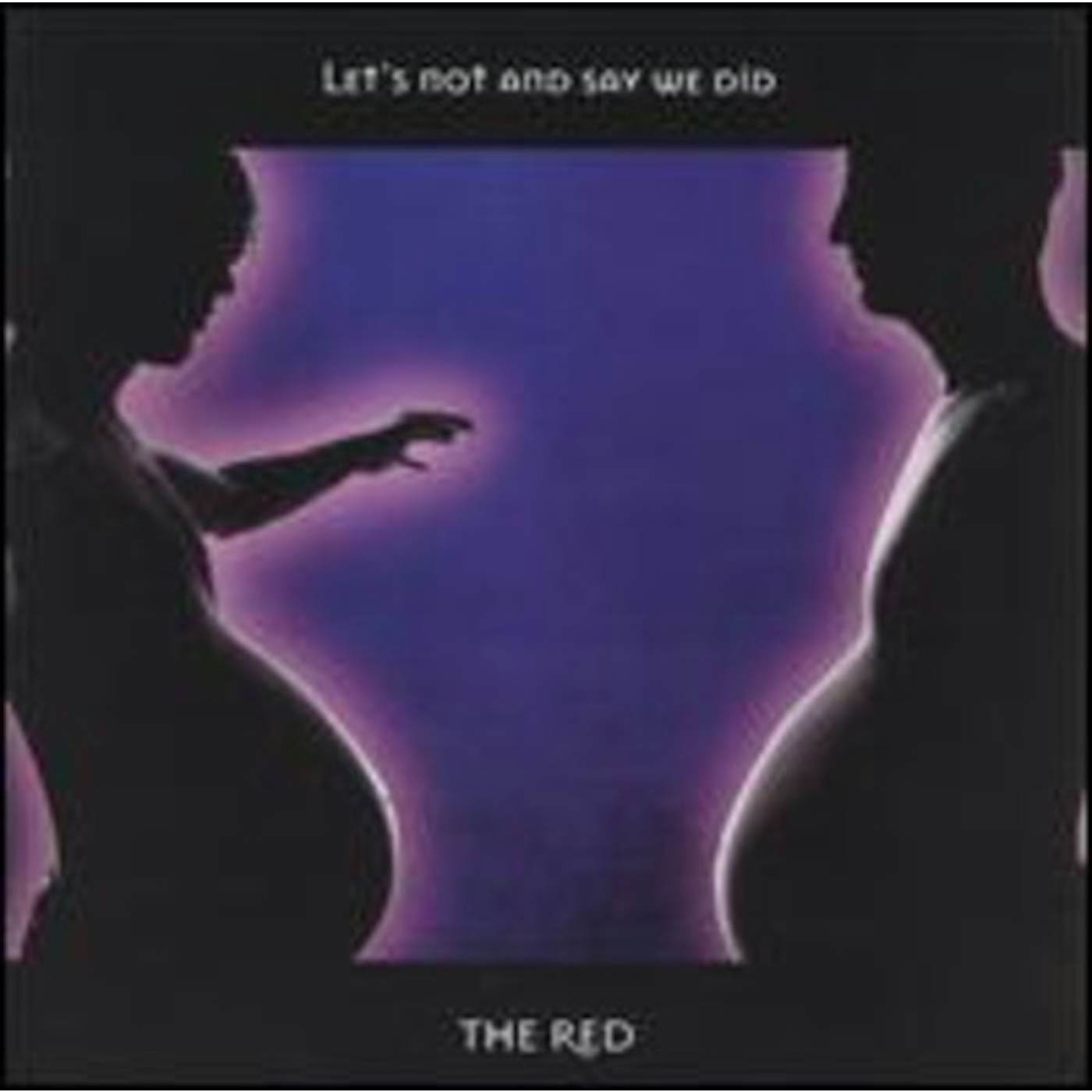 Red LET'S NOT & SAY WE DID CD