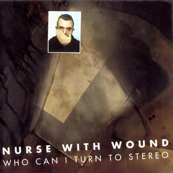 Nurse With Wound Who Can I Turn To Stereo Vinyl Record