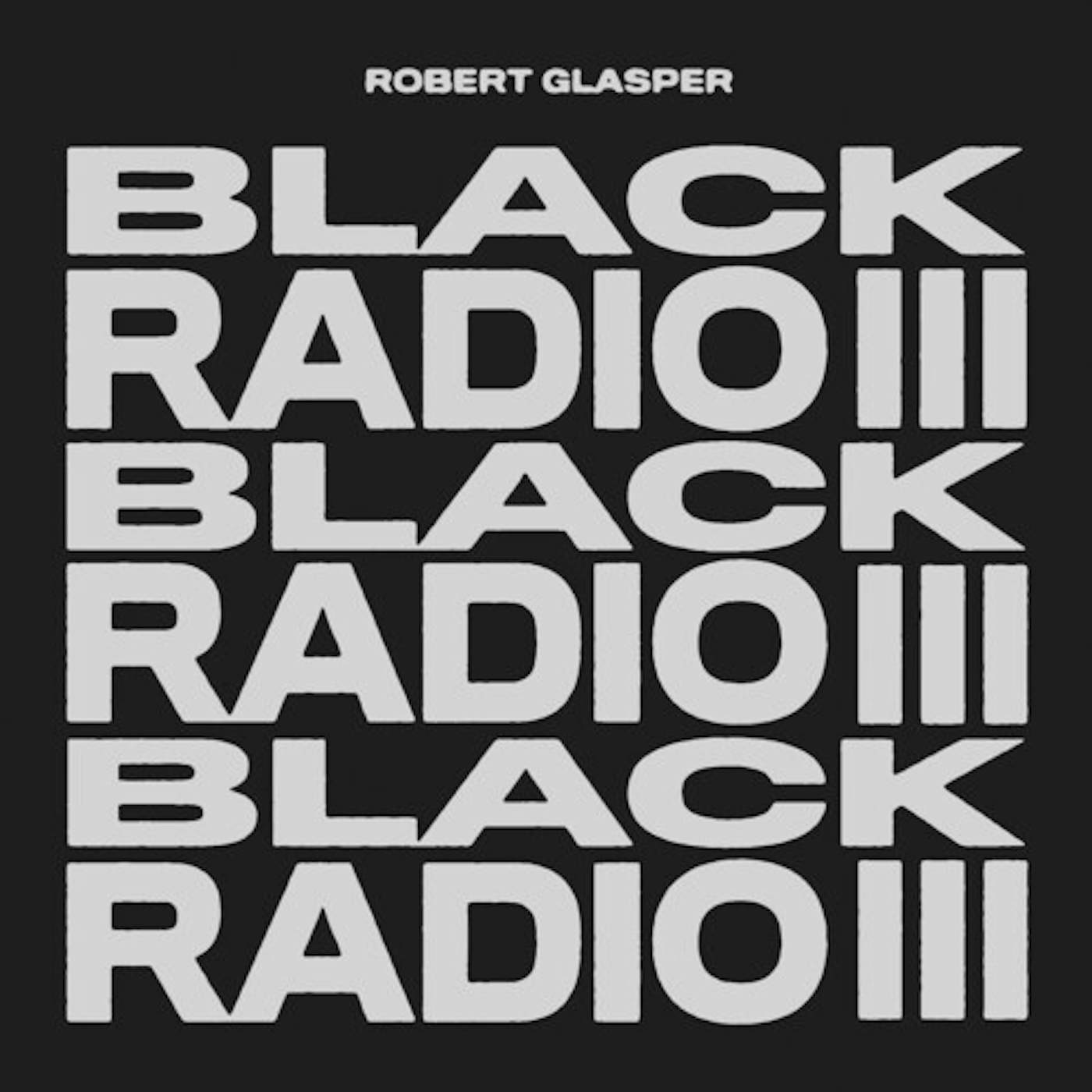 Robert Glasper BLACK RADIO III CD