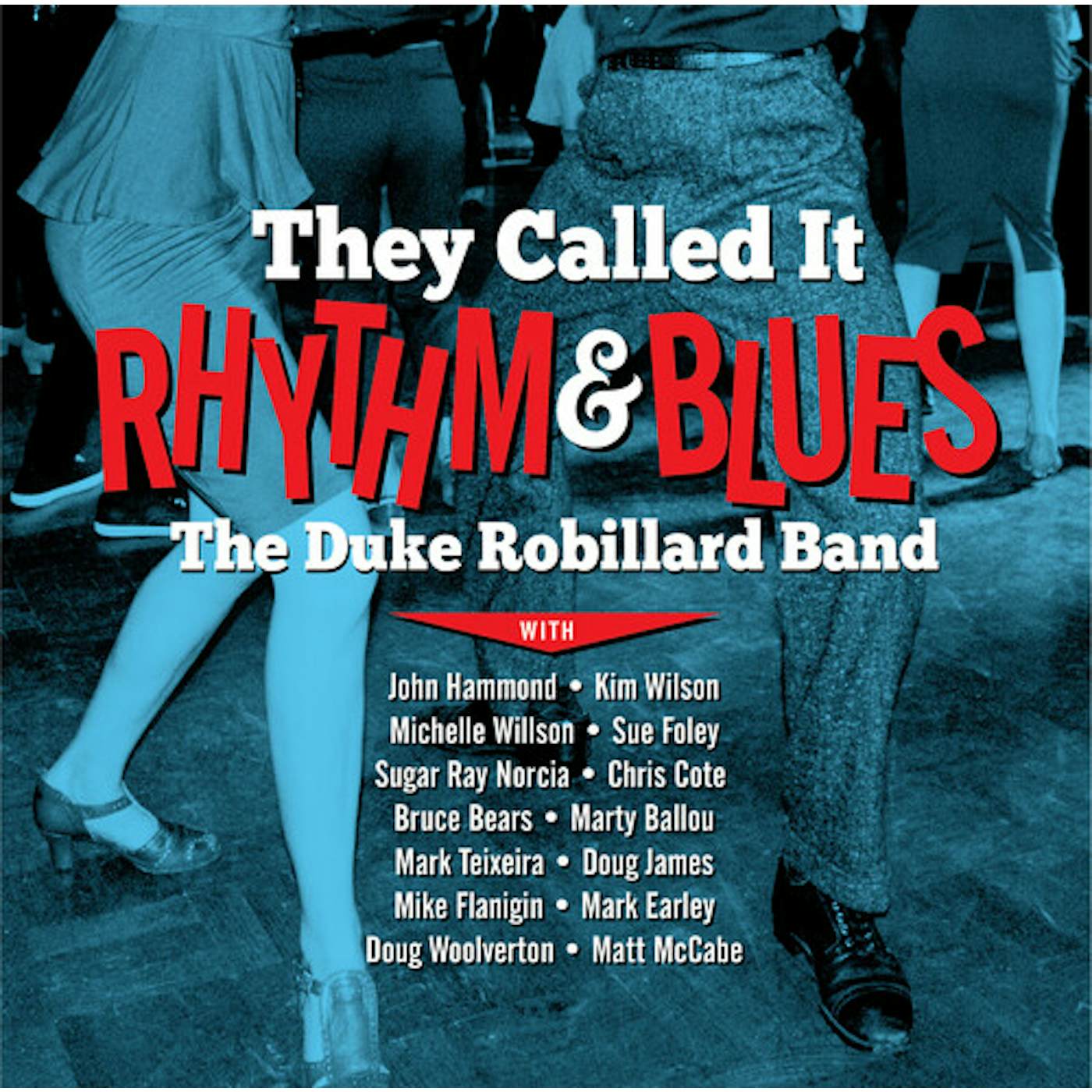 Duke Robillard THEY CALLED IT RHYTHM AND BLUES CD