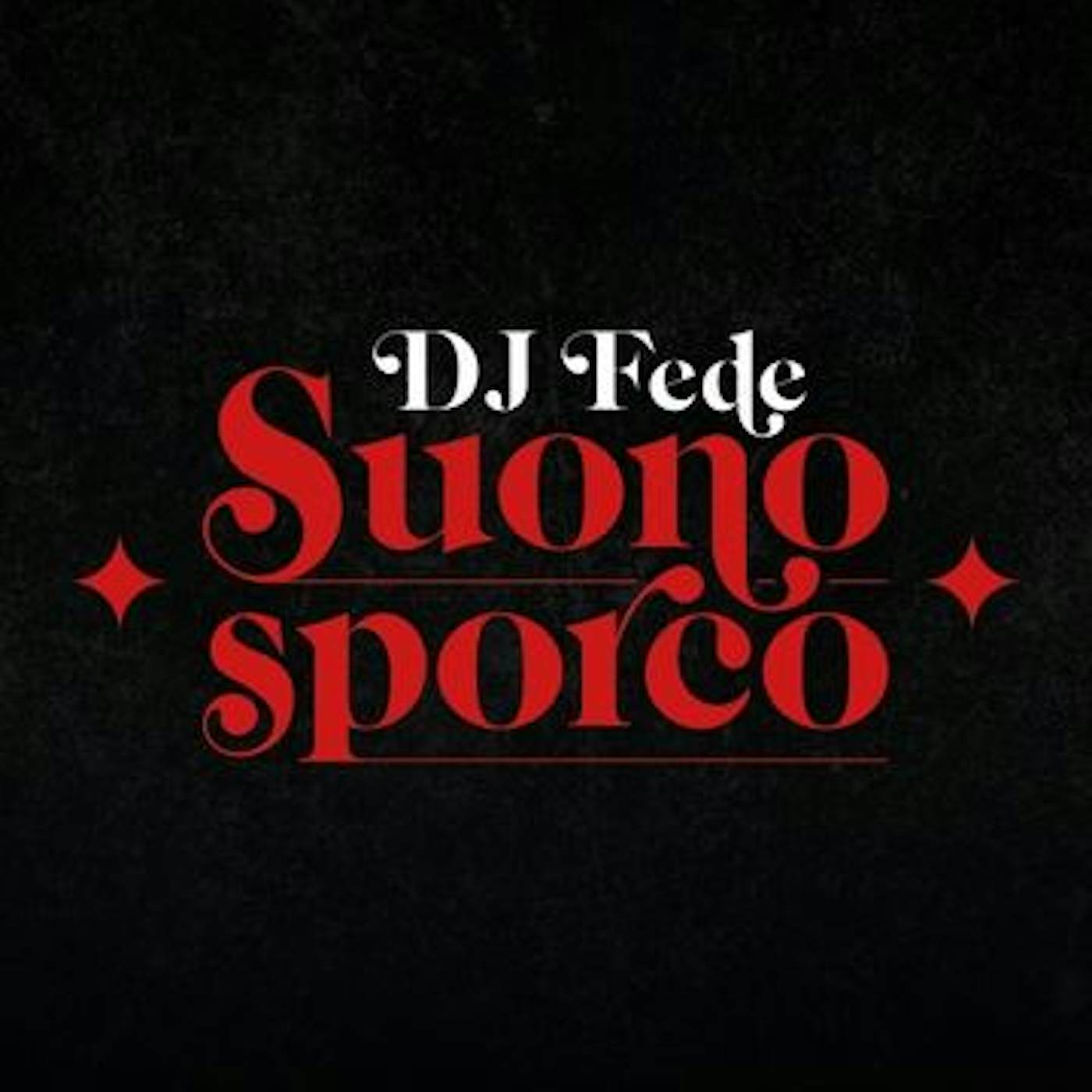 DJ Fede SUONO SPORCO CD