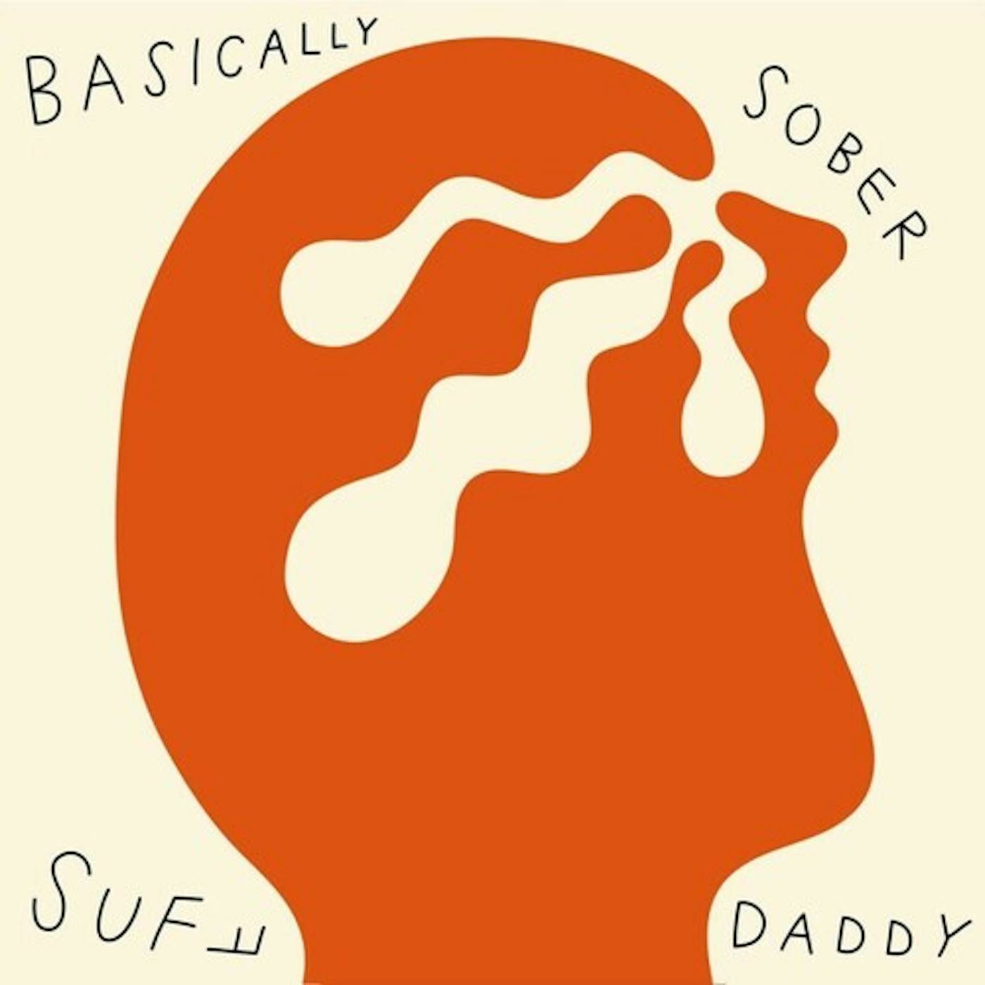 Suff Daddy Basically Sober Vinyl Record