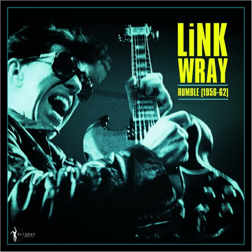 Rumble: Link Wray 1956-62 Vinyl Record