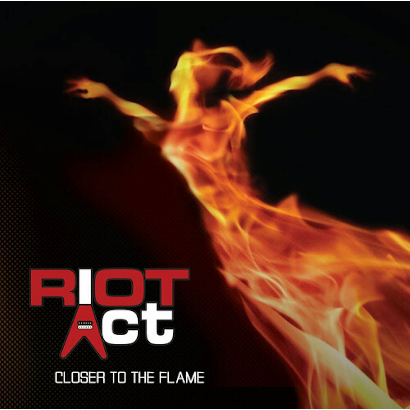 Riot Act CLOSER TO THE FLAME CD