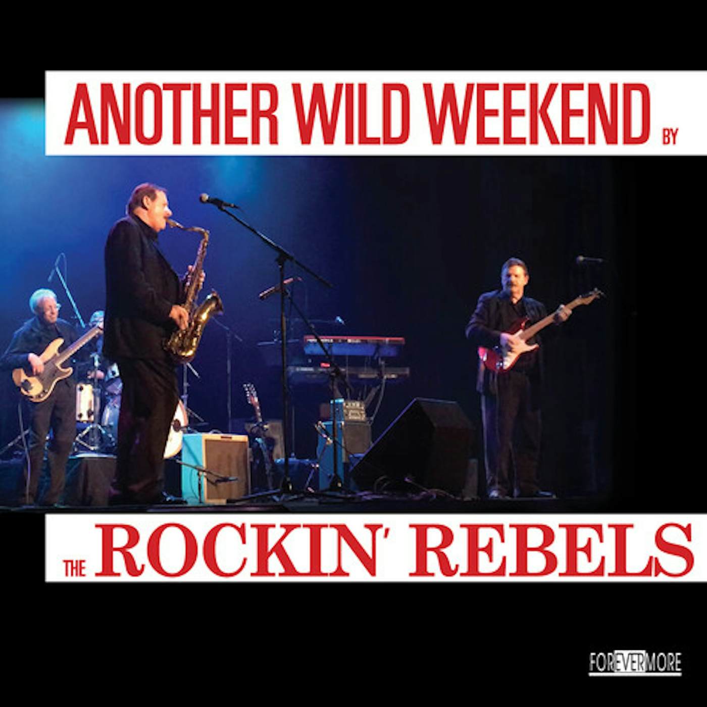 Rockin Rebels ANOTHER WILD WEEKEND CD