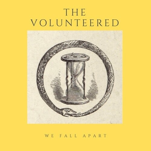 The Volunteered WE FALL APART Vinyl Record