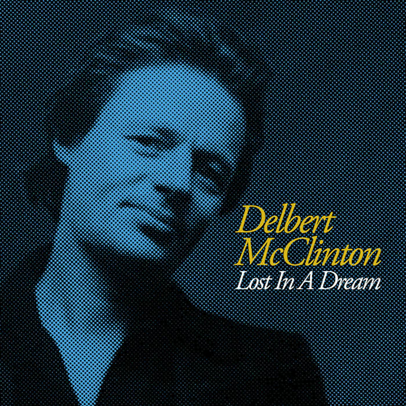 Delbert McClinton LOST IN A DREAM CD