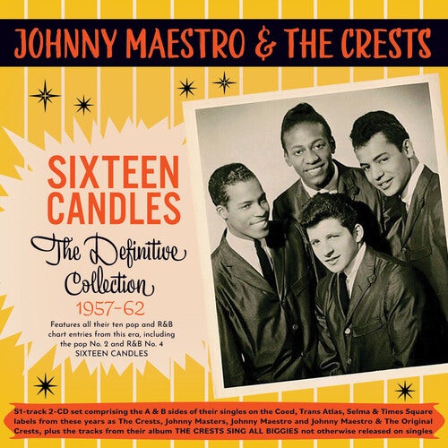 Johnny Maestro & The Crests SIXTEEN CANDLES THE DEFINITIVE COLLECTION