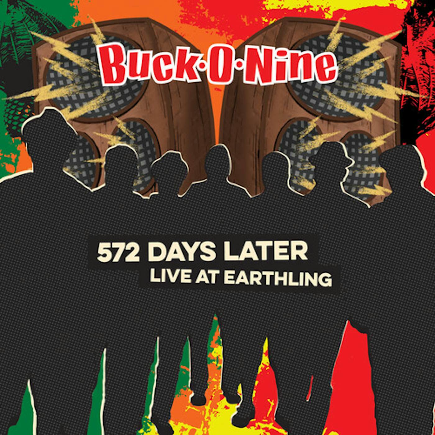 Buck-O-Nine 572 DAYS LATER - LIVE AT EARTHLING CD