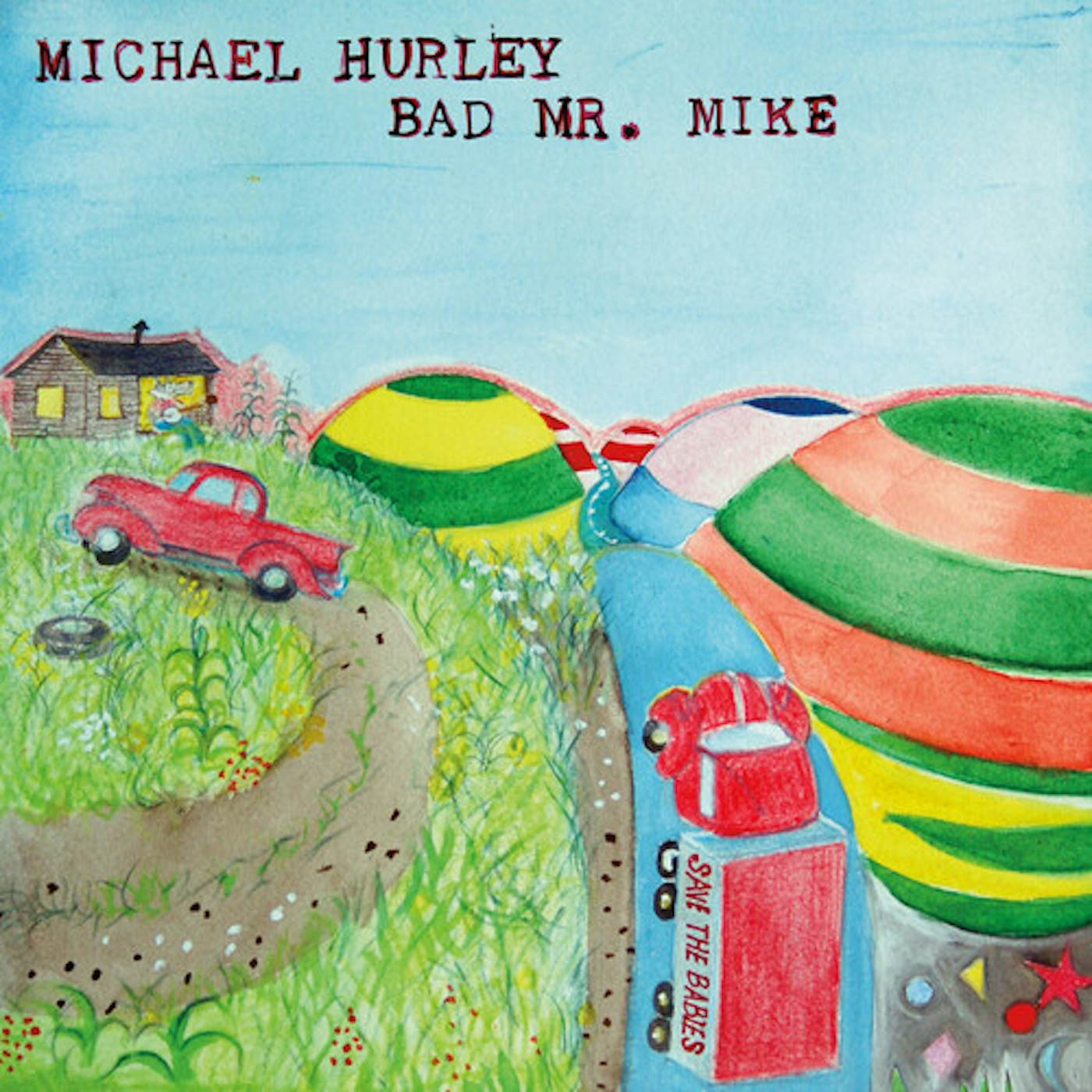 Michael Hurley BAD MR. MIKE Vinyl Record