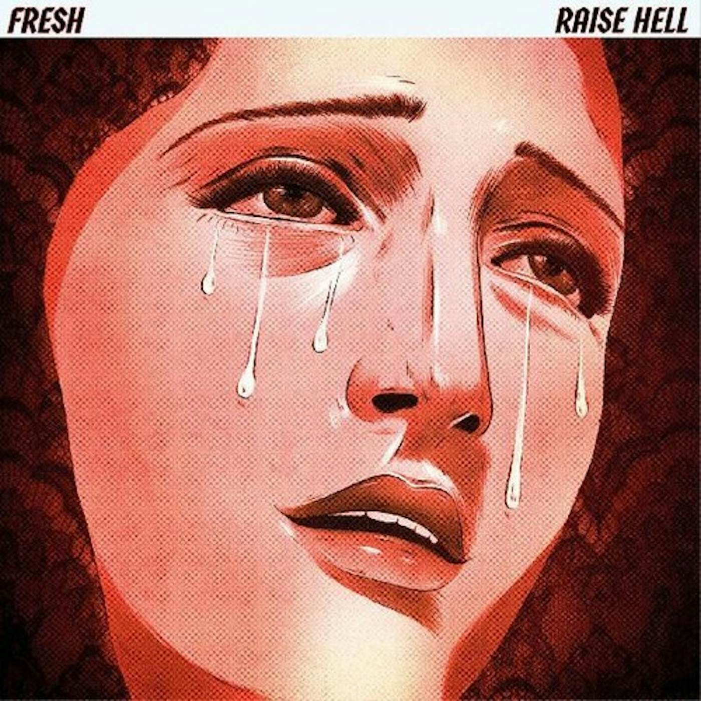 Fresh RAISE HELL Vinyl Record