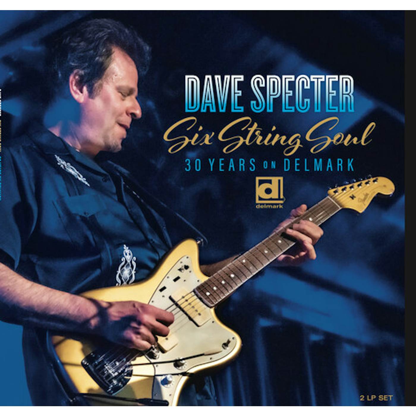 Dave Specter Six String Soul: 30 Years on Delmark Vinyl Record