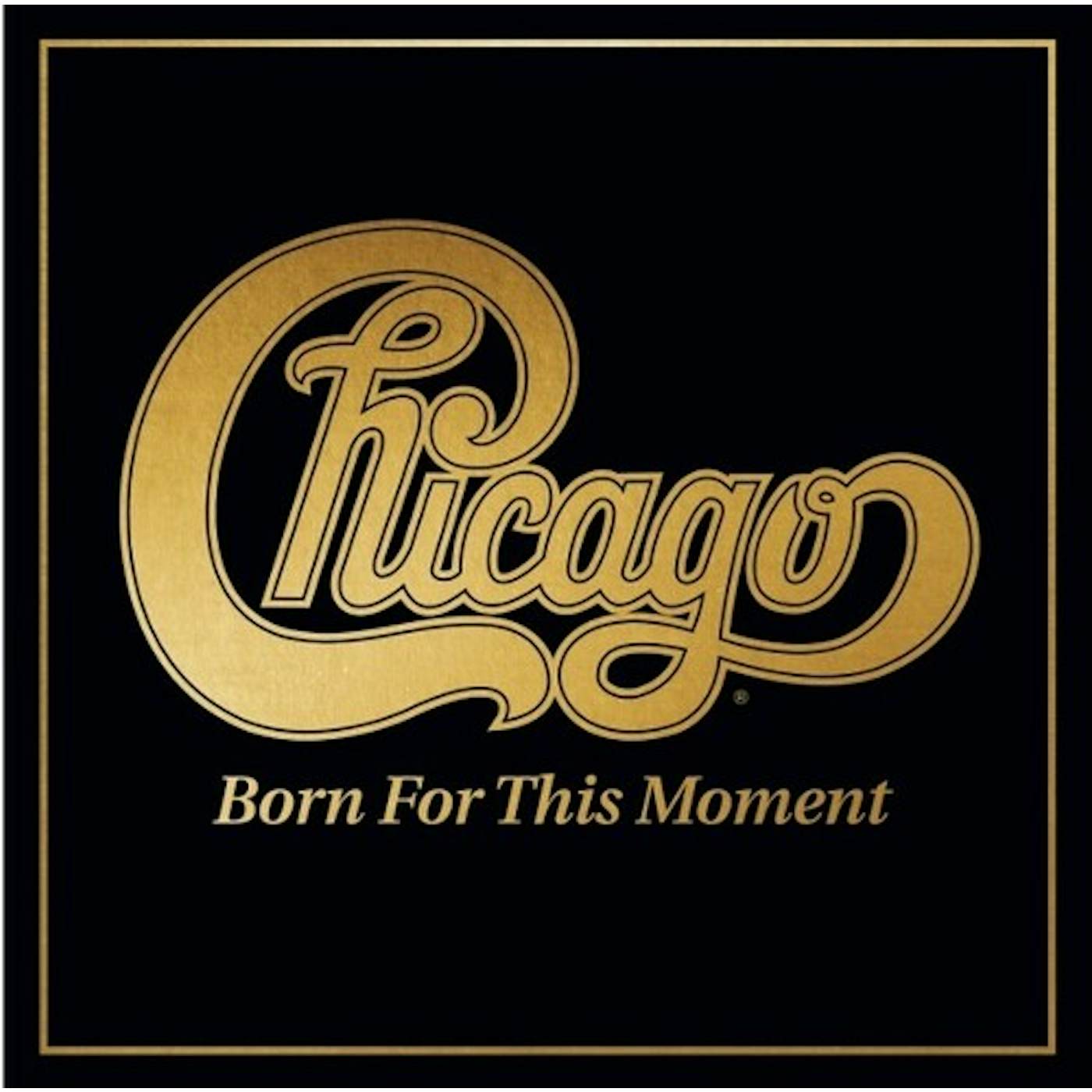 Chicago Born For This Moment Vinyl Record
