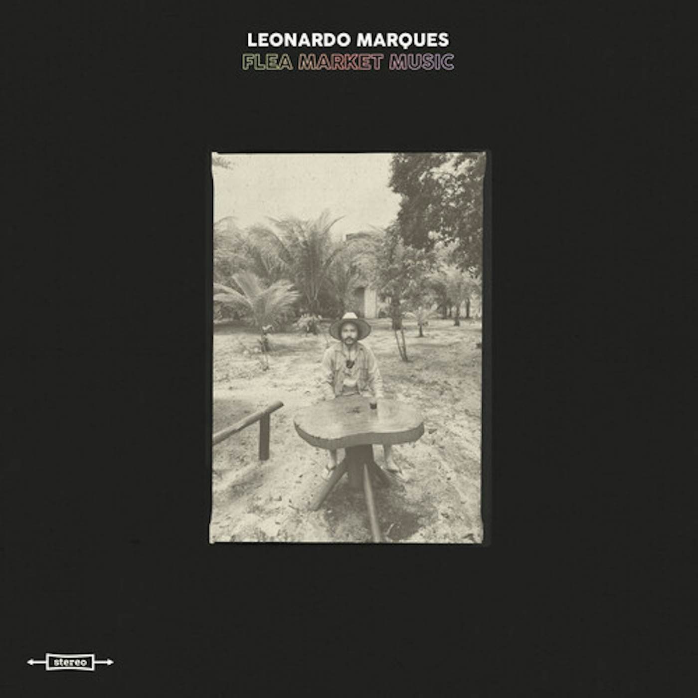 Leonardo Marques FLEA MARKET MUSIC (180G) Vinyl Record