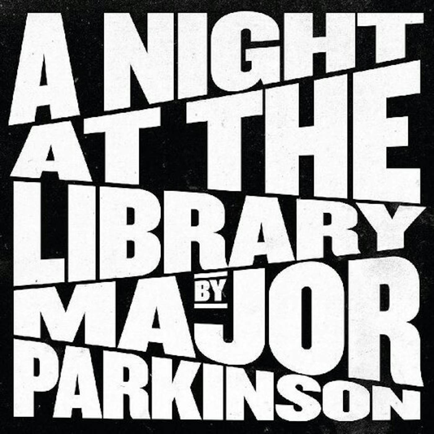Major Parkinson NIGHT AT THE LIBRARY Vinyl Record