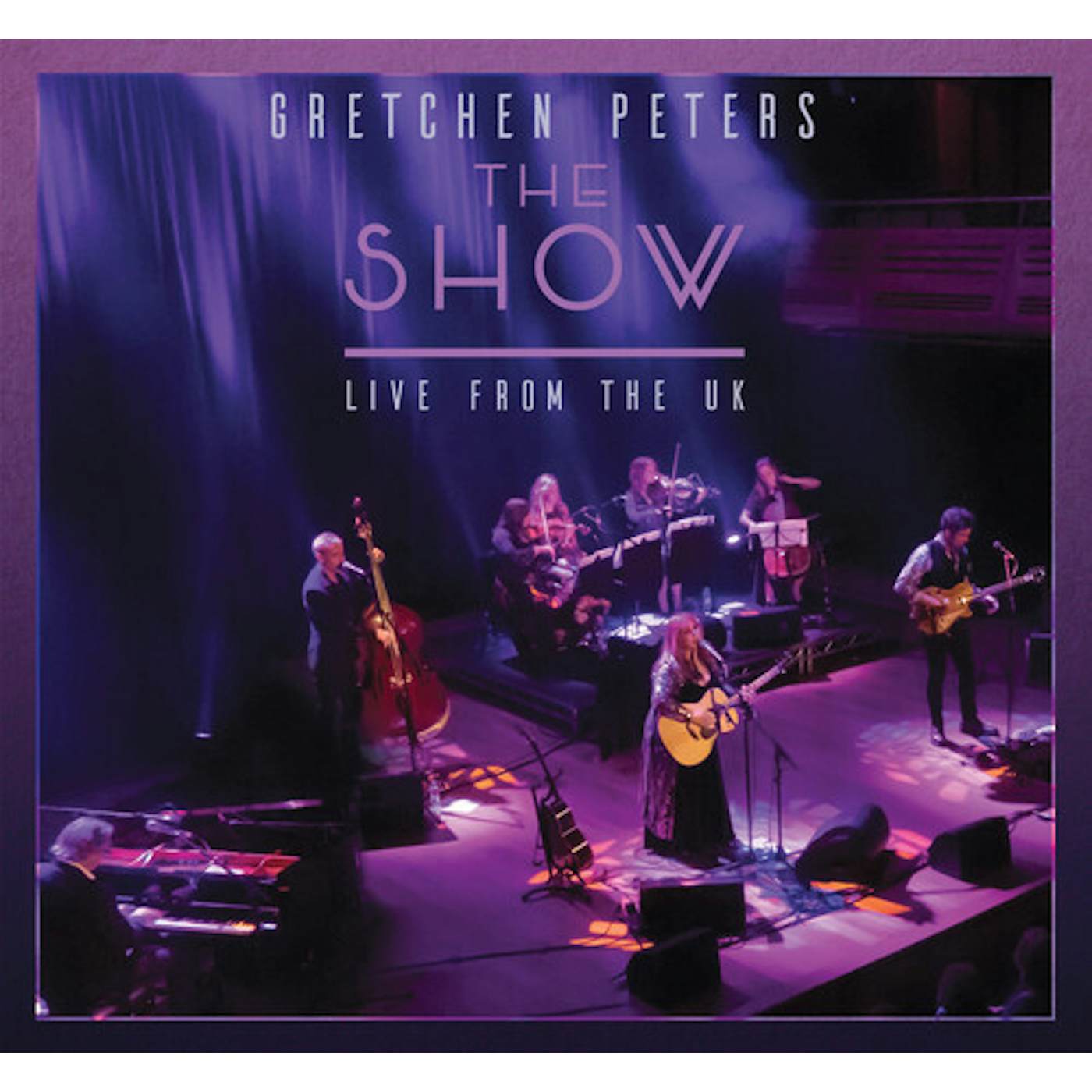 Gretchen Peters SHOW - LIVE FROM THE UK CD