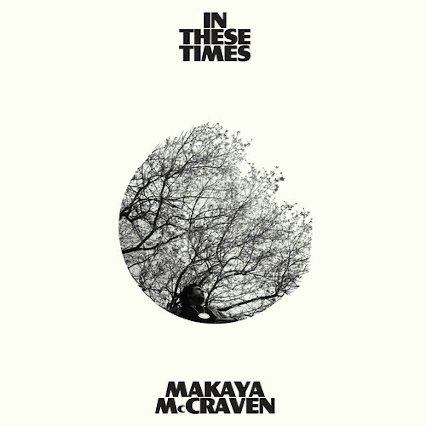 Makaya McCraven IN THESE TIMES CD