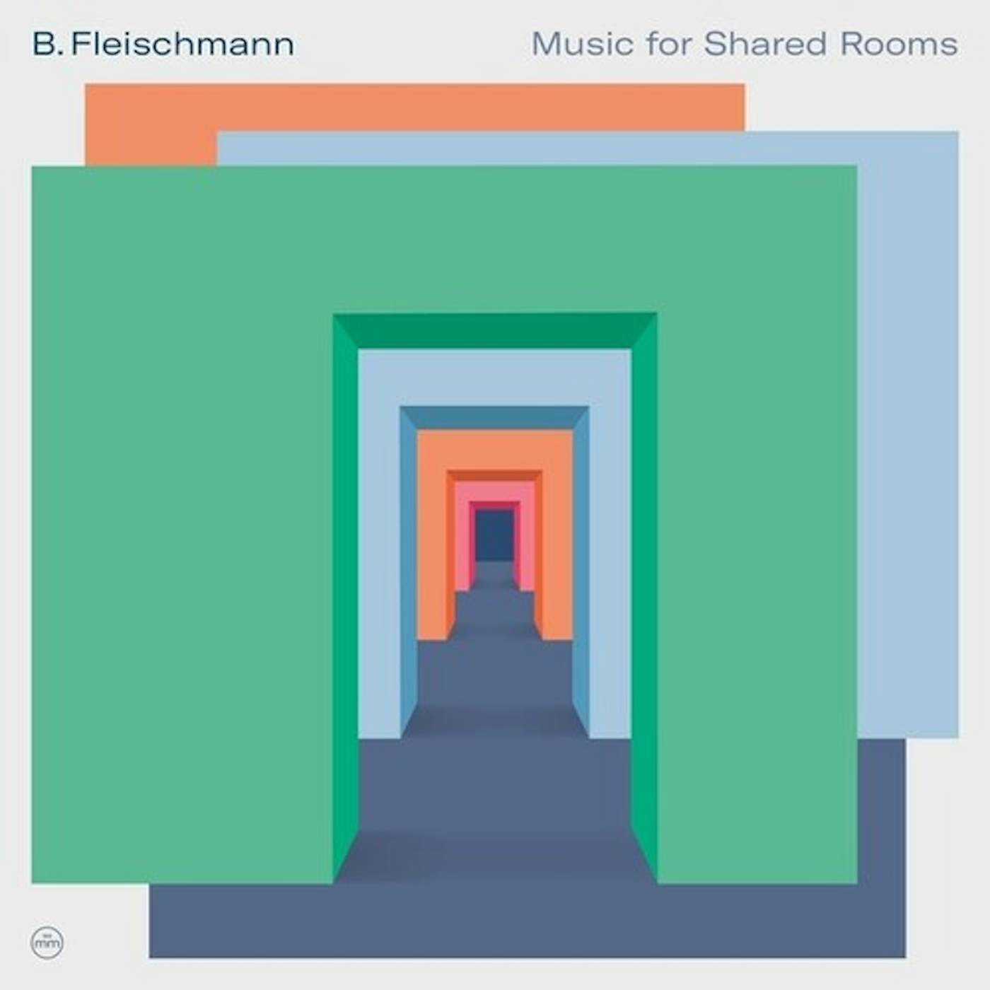 B. Fleischmann Music for Shared Rooms Vinyl Record