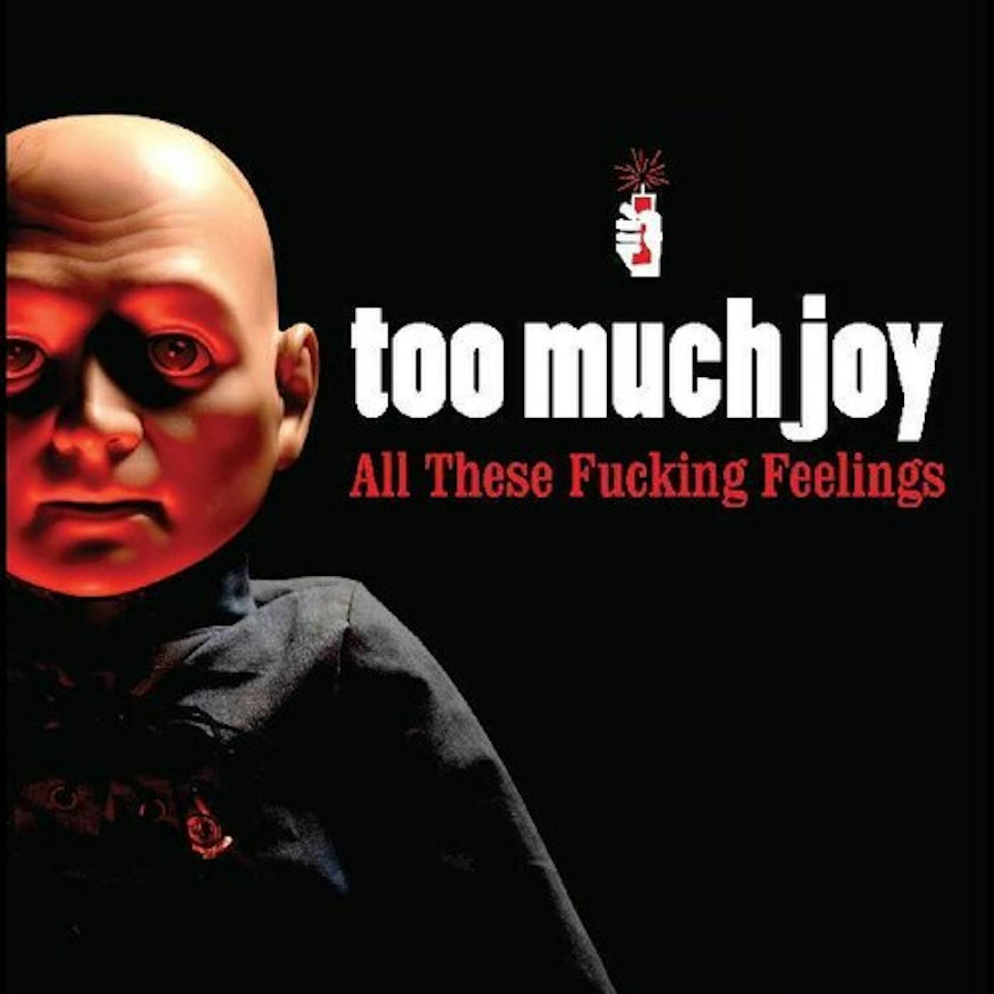Too Much Joy All These Fucking Feelings vinyl record