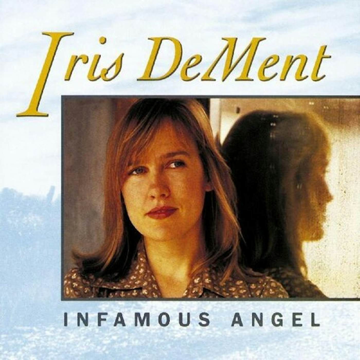 Iris DeMent Infamous Angel Vinyl Record