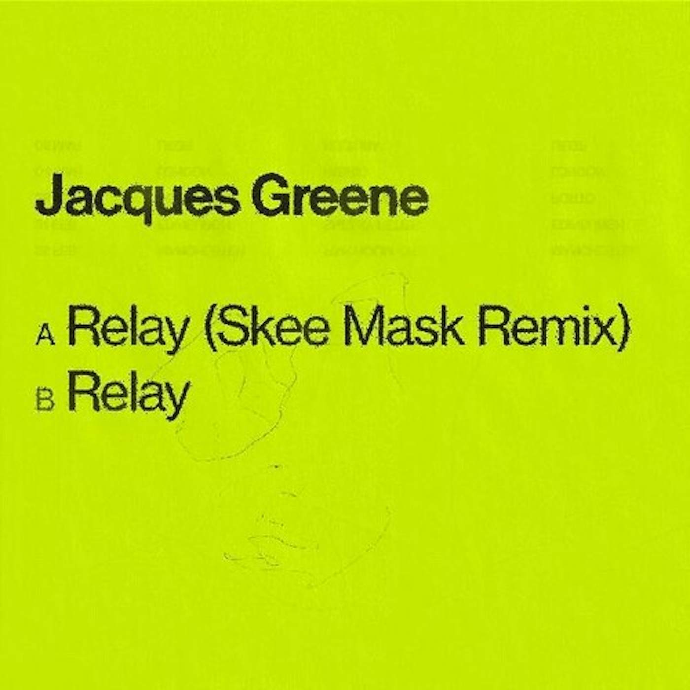 Jacques Greene Relay vinyl record