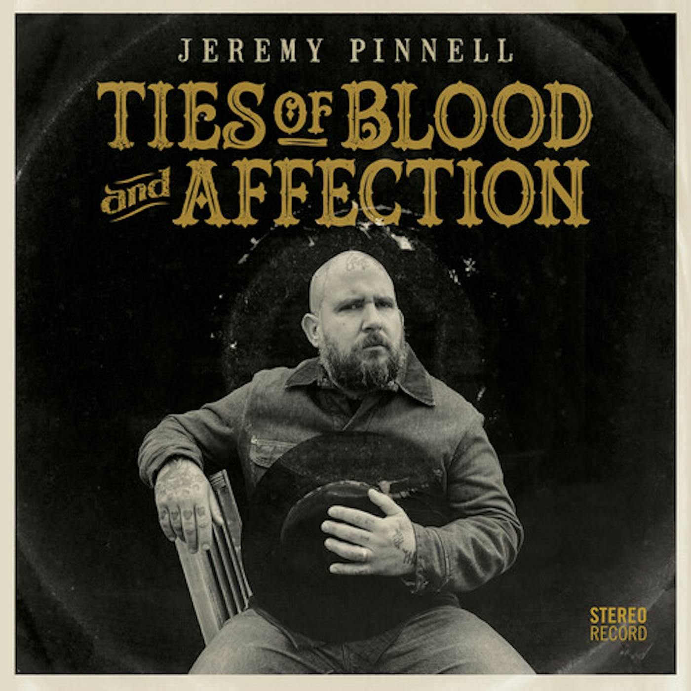 Jeremy Pinnell Ties of Blood and Affection Vinyl Record
