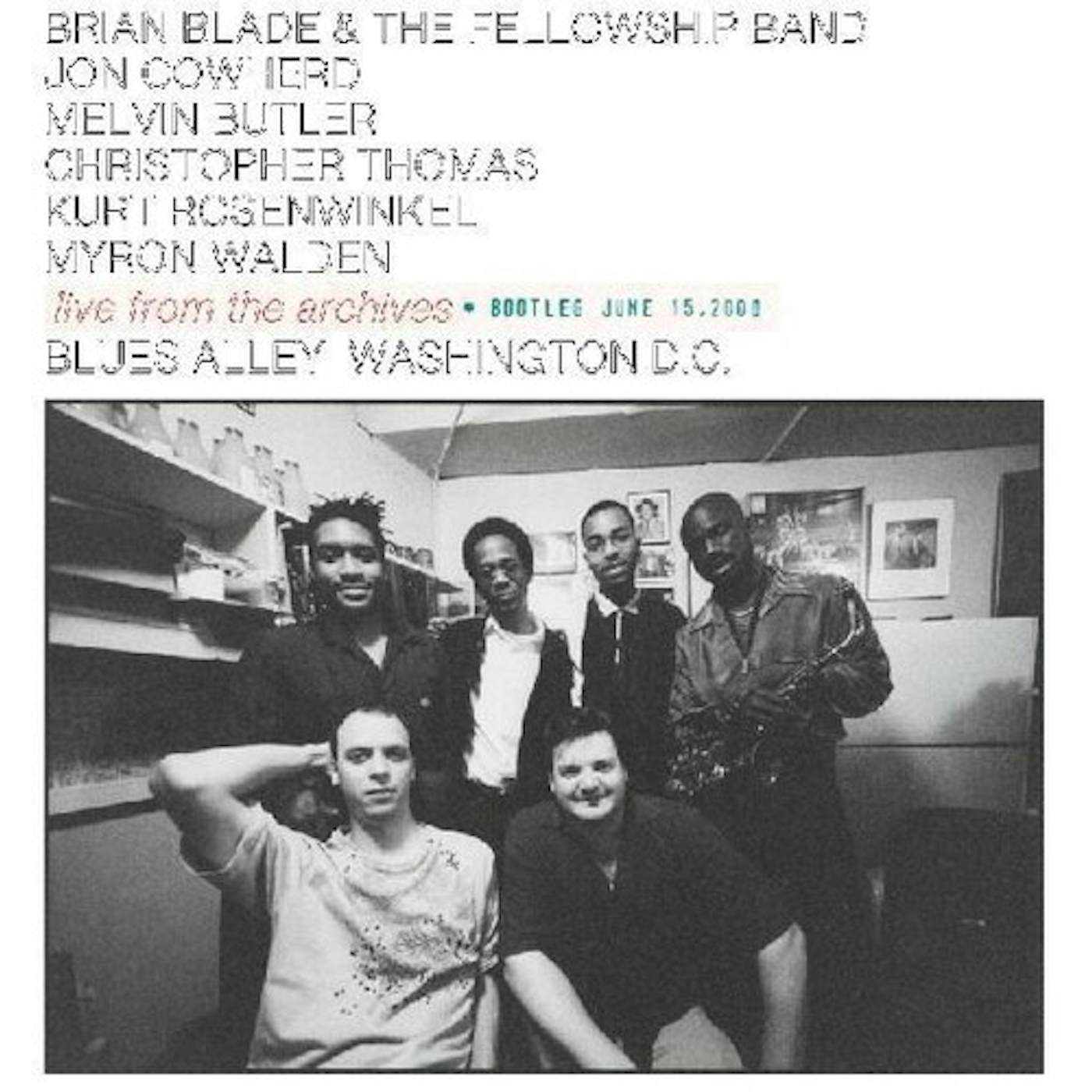 Brian Blade & The Fellowship Band LIVE FROM THE ARCHIVES - BOOTLEG JUNE 15, 2000 CD