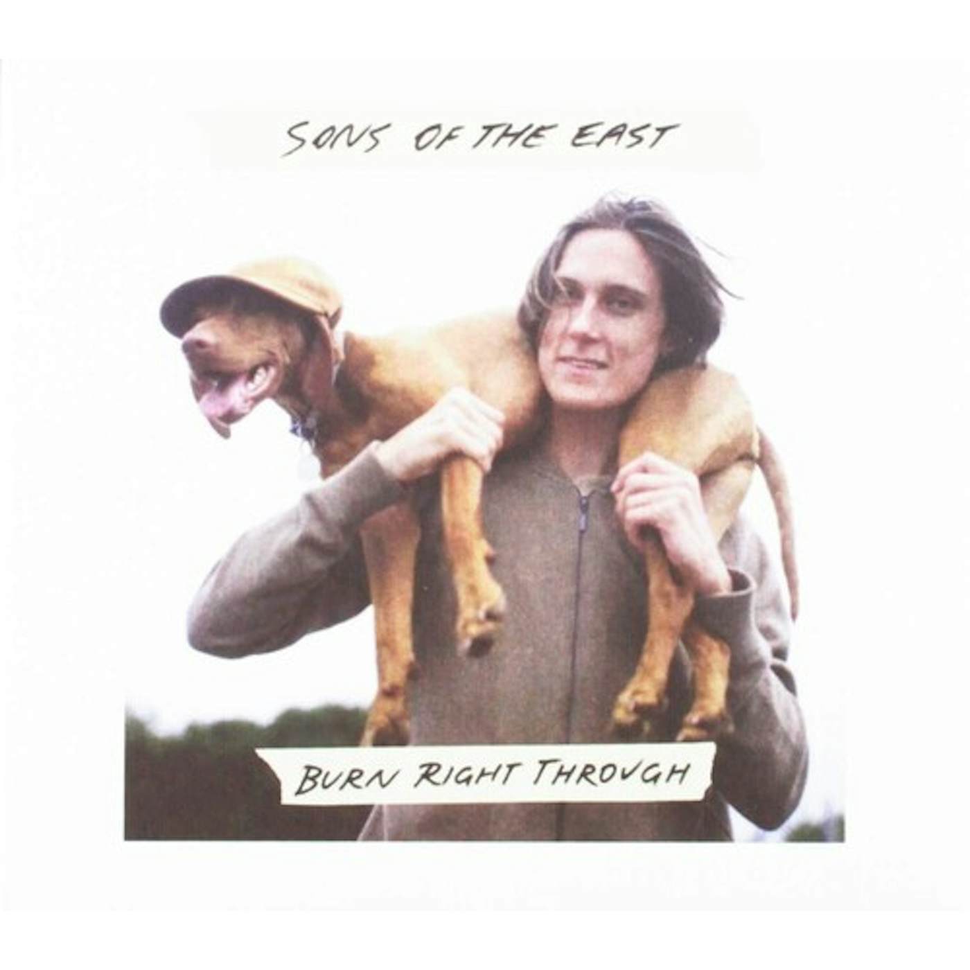 Sons Of The East BURN RIGHT THROUGH CD