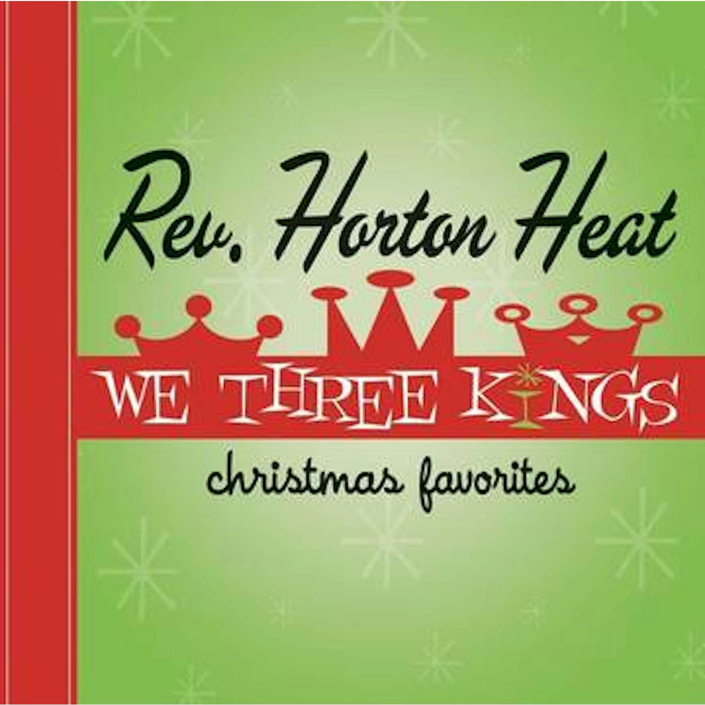 The Reverend Horton Heat We Three Kings vinyl record