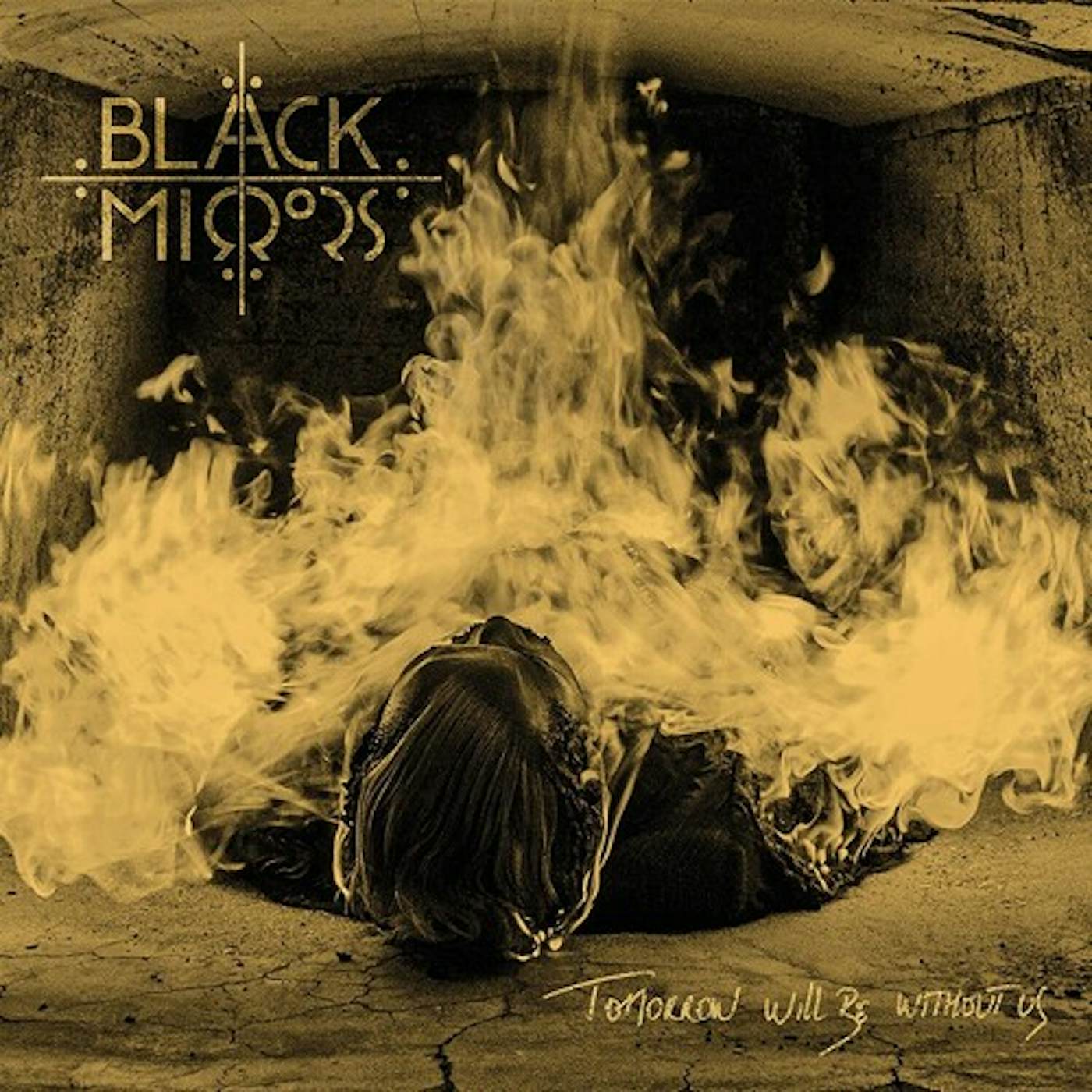 Black Mirrors TOMORROW WILL BE WITHOUT US CD