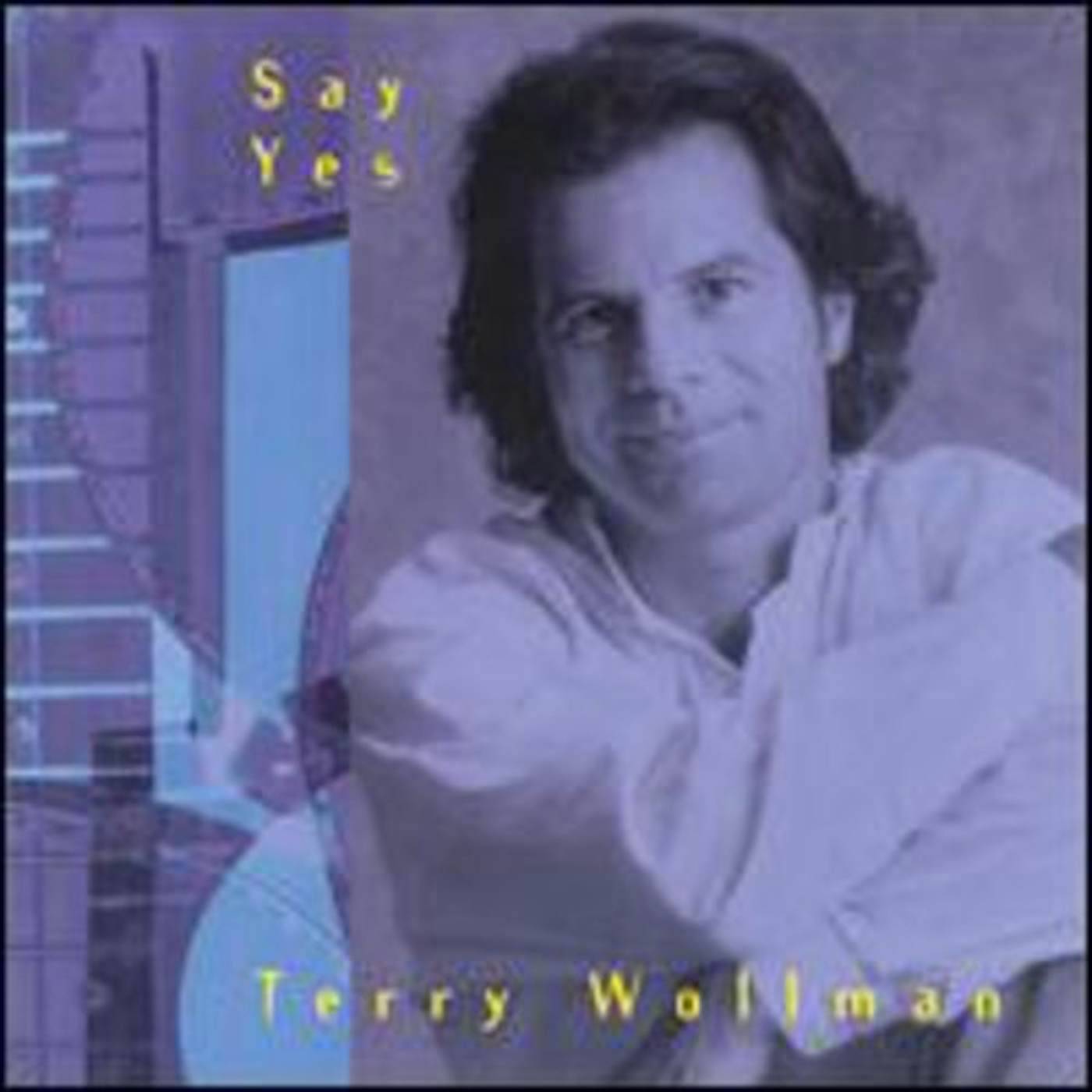 Terry Wollman SAY YES CD