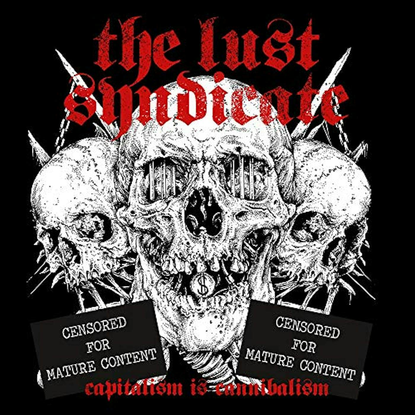 The Lust Syndicate Capitalism Is Cannibalism Vinyl Record