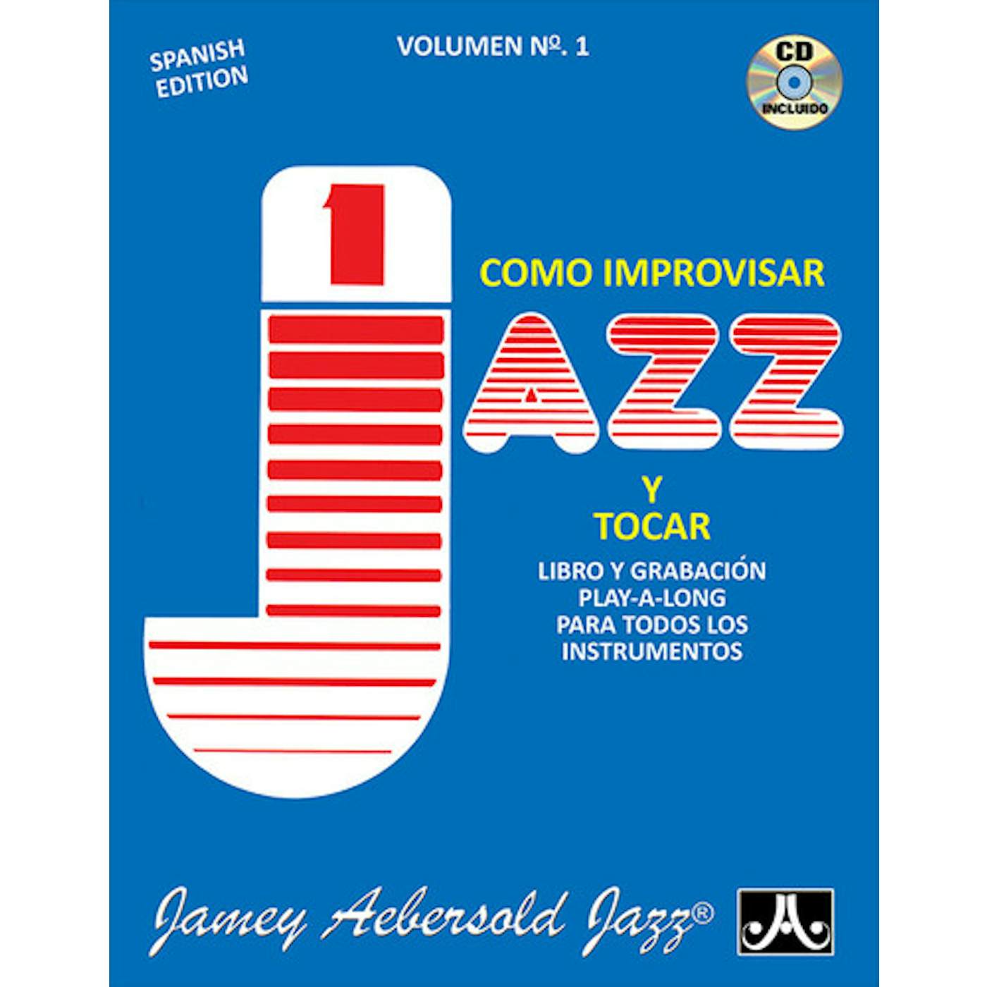 Jamey Aebersold VOLUME 1 - HOW TO PLAY JAZZ & IMPROVISE - SPANISH CD