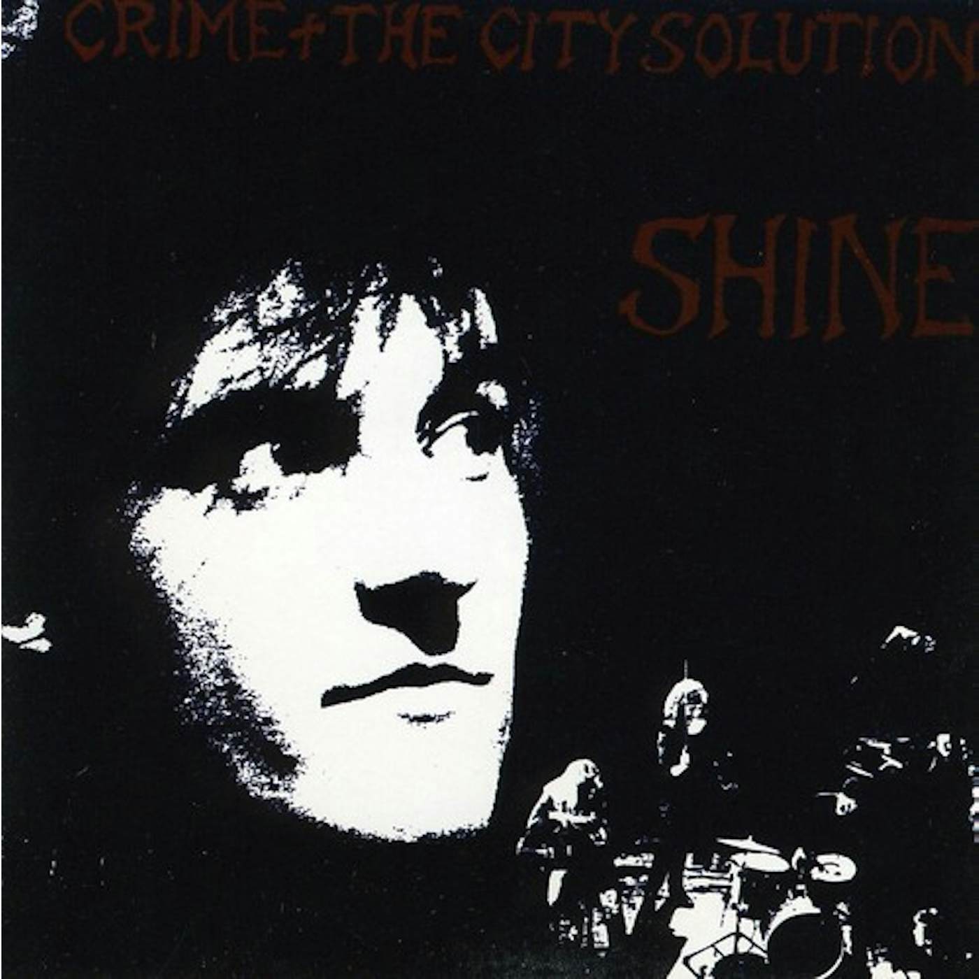 Crime & the City Solution SHINE CD