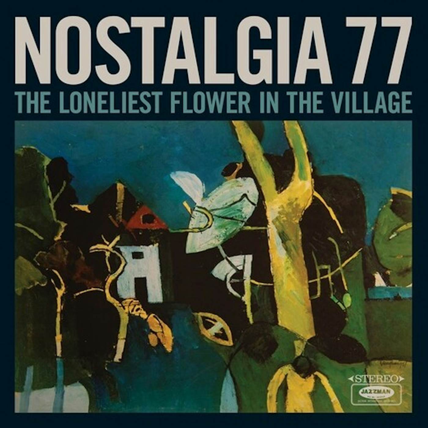 Nostalgia 77 LONELIEST FLOWER IN THE VILLAGE Vinyl Record