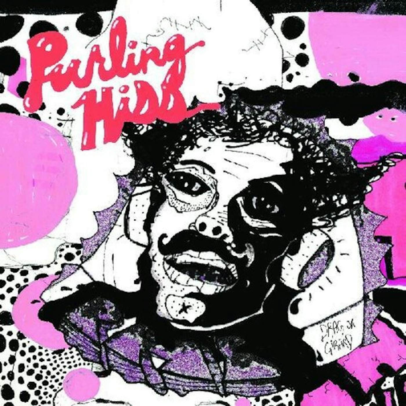 Purling Hiss Drag On Girard Vinyl Record