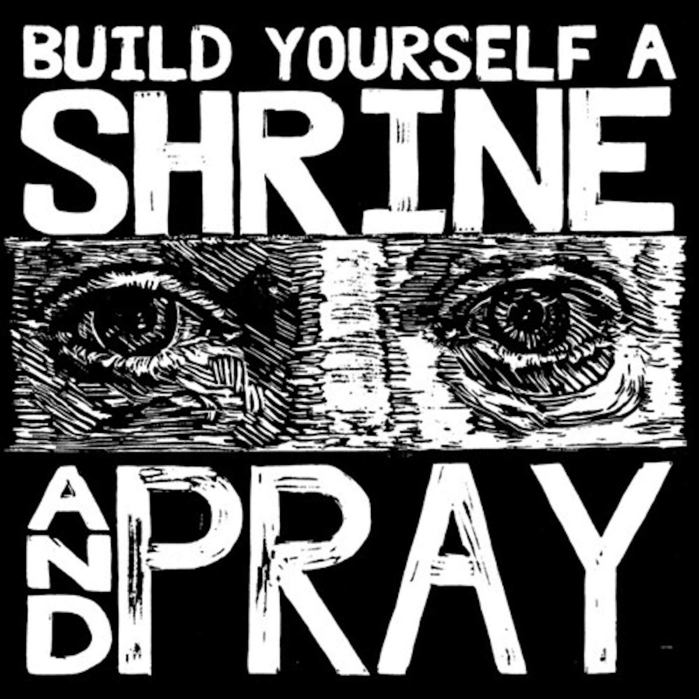 Bruxa Maria BUILD YOURSELF A SHRINE & PRAY Vinyl Record