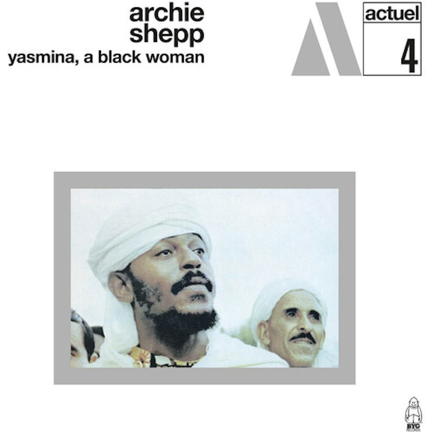 Archie Shepp YASMINA A BLACK WOMAN Vinyl Record